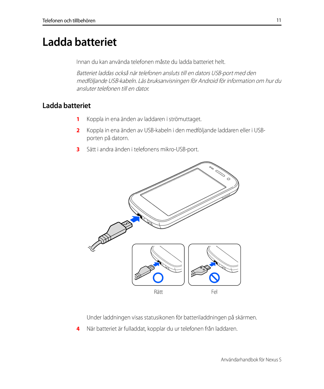 Samsung GT-I9023FSANEE, GT-I9023PWANEE manual Ladda batteriet 