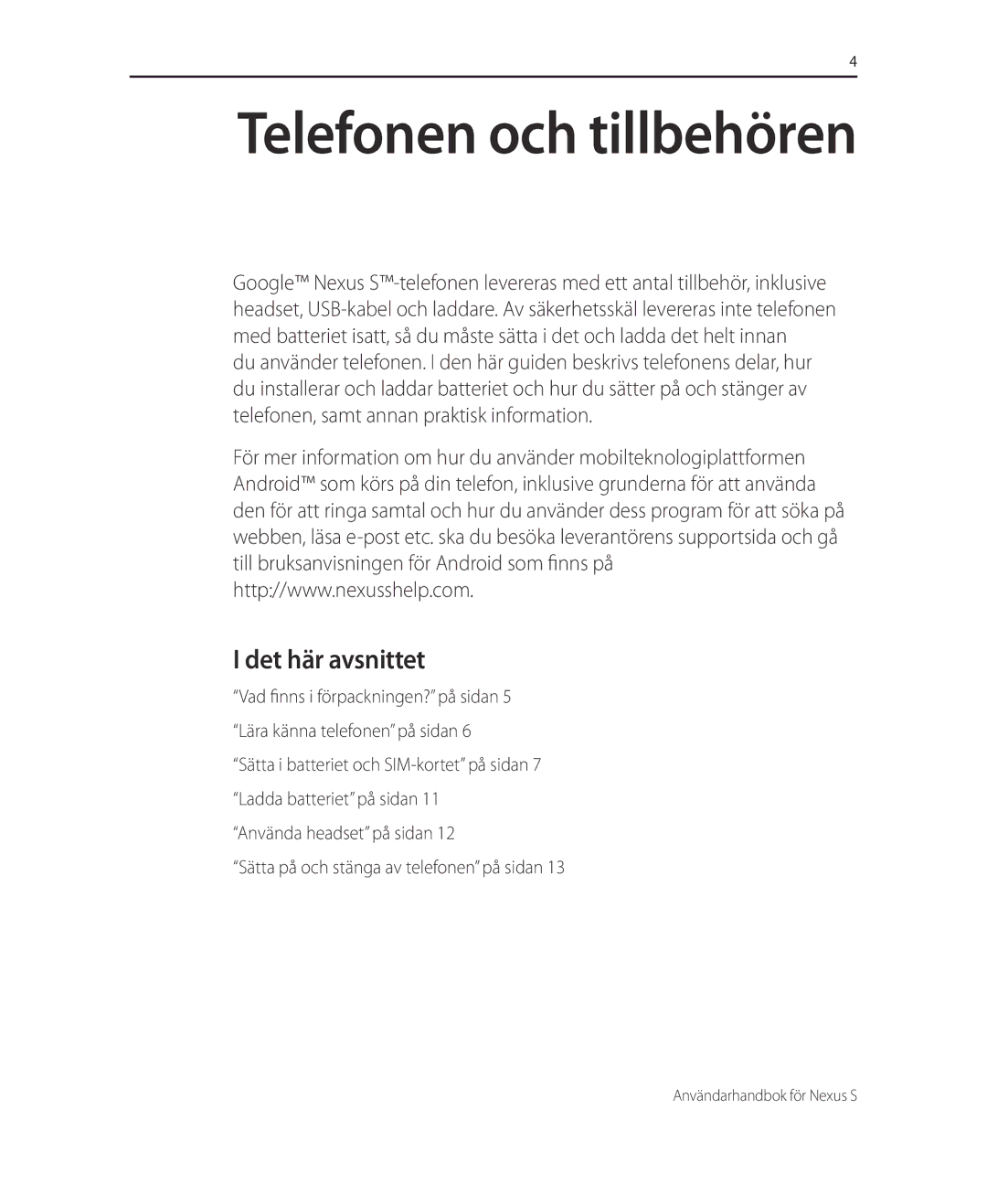 Samsung GT-I9023PWANEE, GT-I9023FSANEE manual Telefonen och tillbehören 