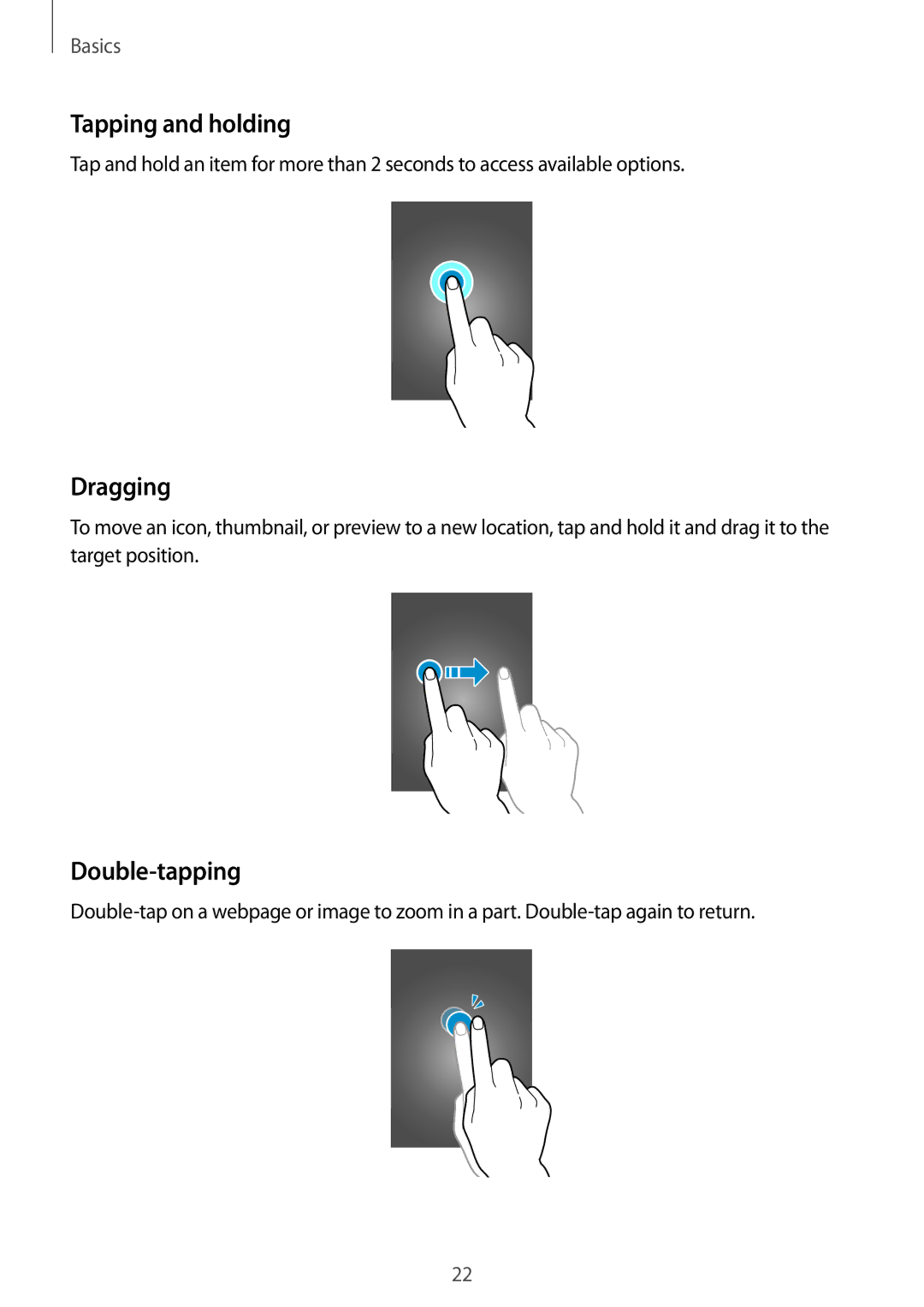 Samsung GT-I9060ZWDSEE, GT-I9060EGAXEF, GT-I9060ZWAXEF, GT-I9060MKAXEF manual Tapping and holding, Dragging, Double-tapping 