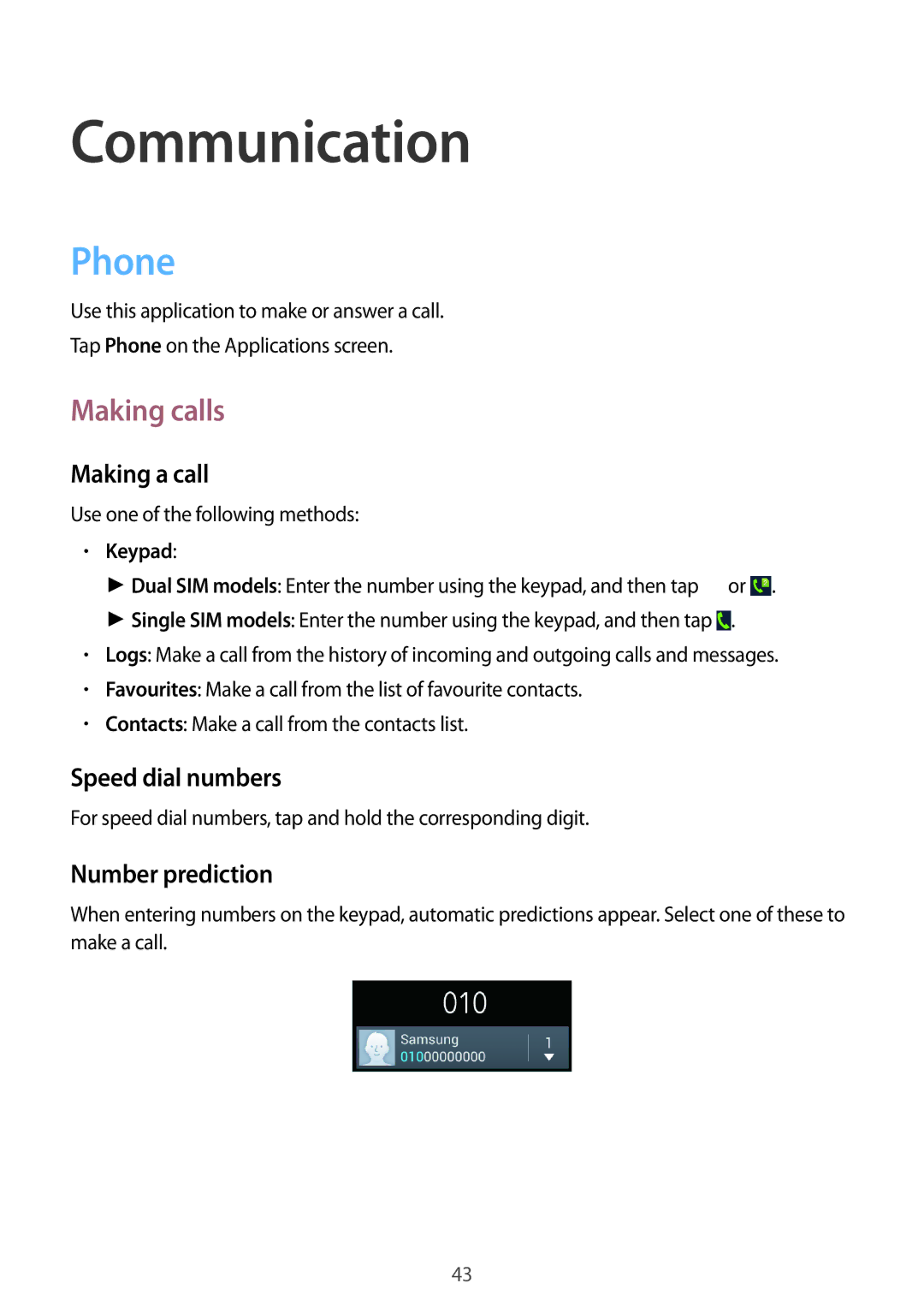 Samsung GT-I9060ZODXSG, GT-I9060EGAXEF, GT-I9060ZWAXEF, GT-I9060MKAXEF, GT-I9060ZOAITV Communication, Phone, Making calls 