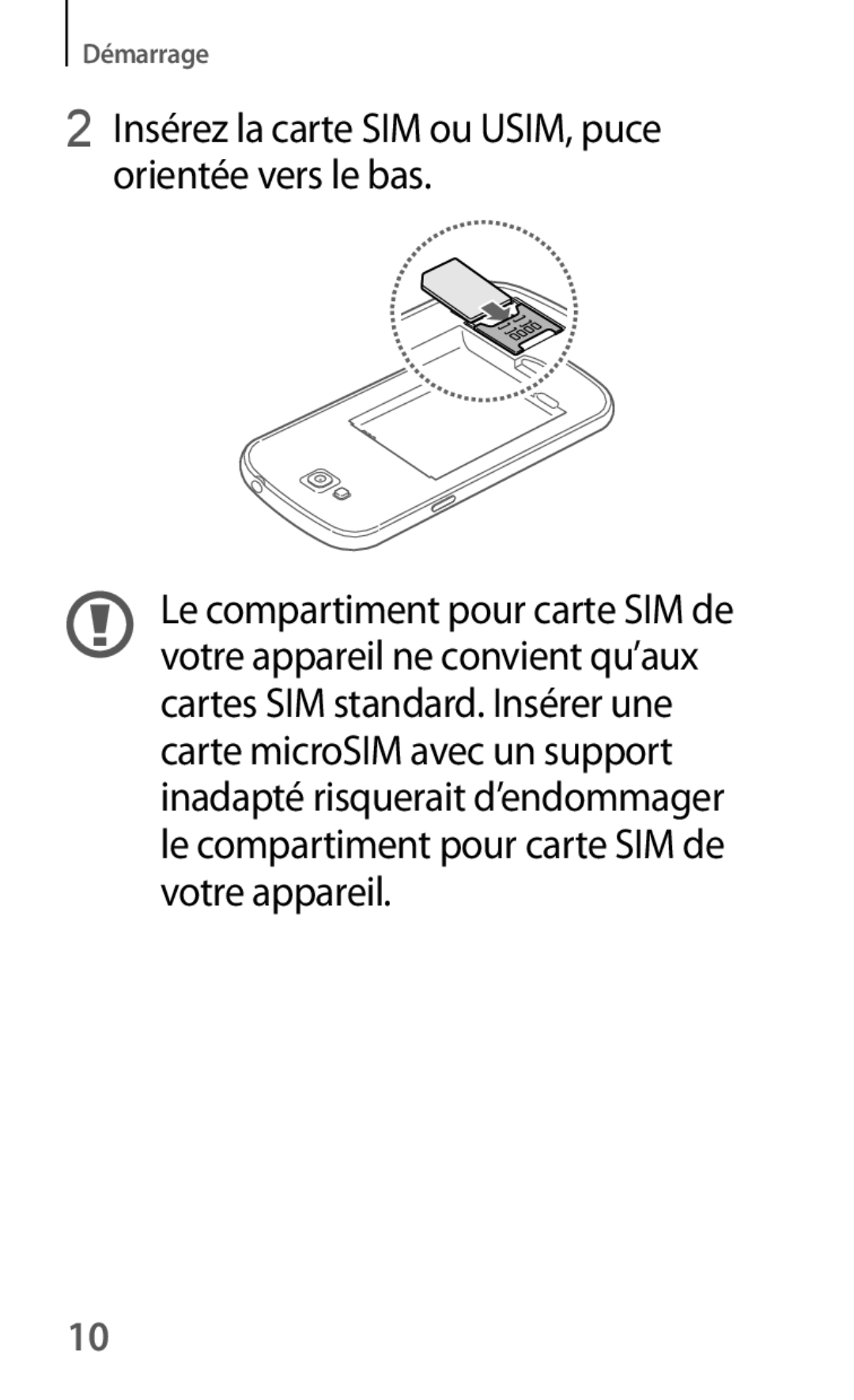 Samsung GT-I9060ZWAXEF, GT-I9060EGAXEF, GT-I9060MKAXEF manual Insérez la carte SIM ou USIM, puce orientée vers le bas 