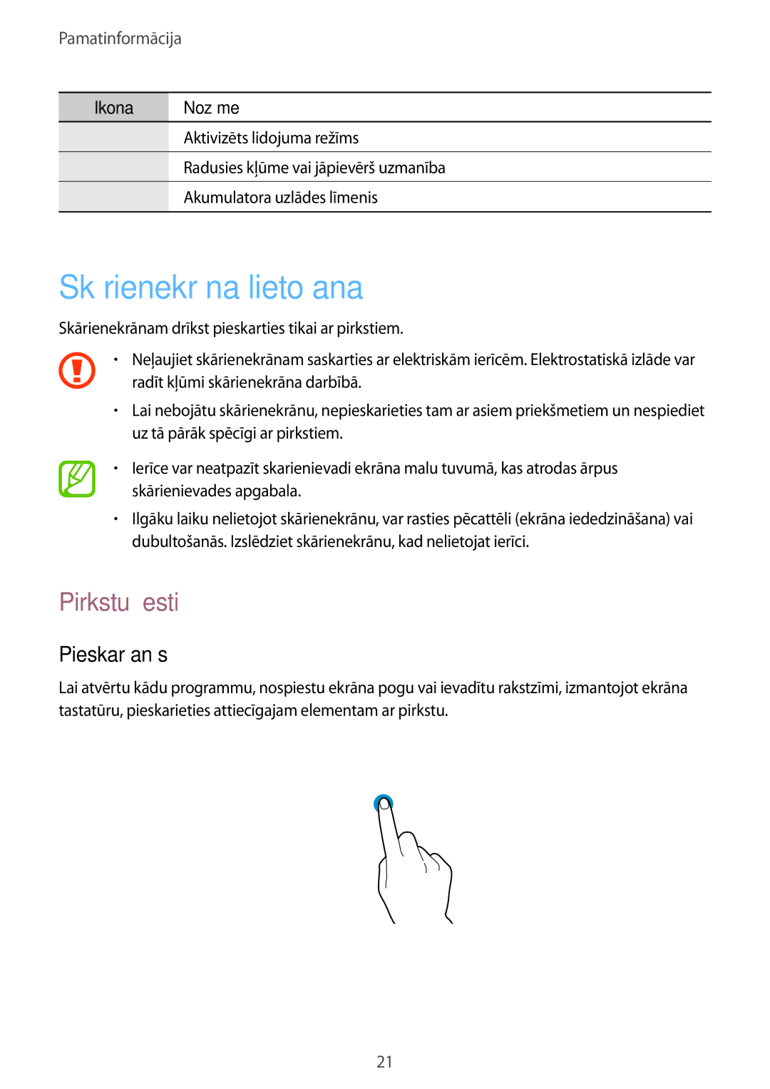 Samsung GT-I9060MKDSEB, GT-I9060MKASEB, GT-I9060ZWDSEB, GT-I9060ZWASEB Skārienekrāna lietošana, Pirkstu žesti, Pieskaršanās 