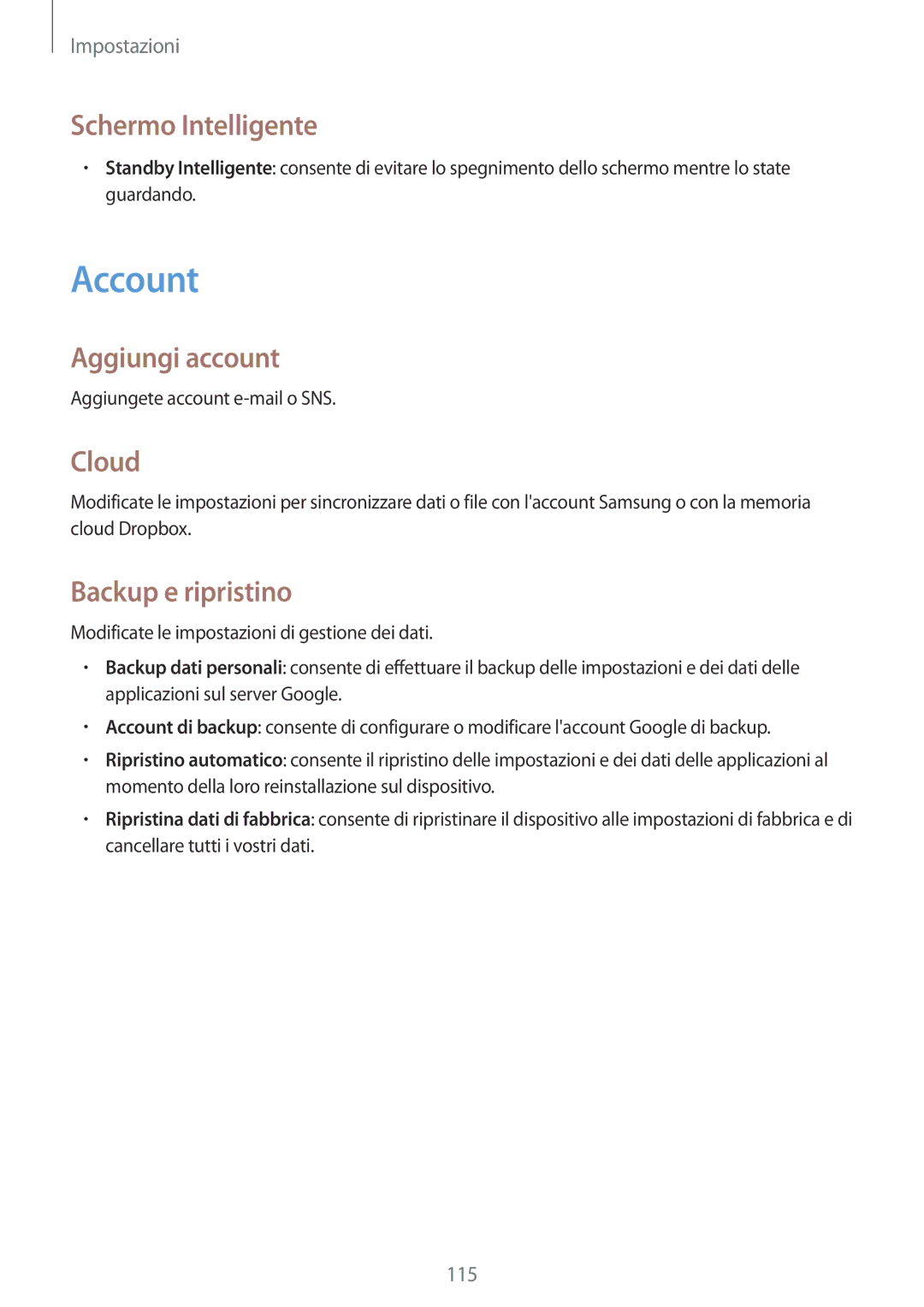 Samsung GT-I9060EGAITV, GT-I9060ZOAITV manual Account, Schermo Intelligente, Aggiungi account, Cloud, Backup e ripristino 