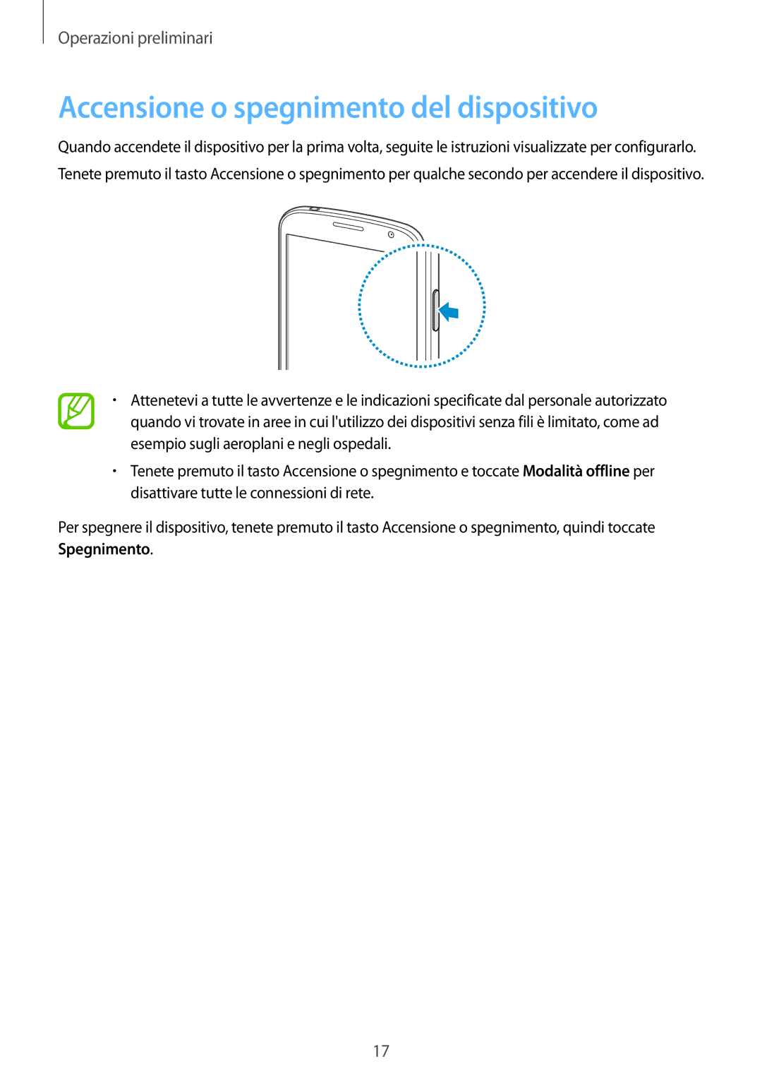 Samsung GT-I9060ZWAITV, GT-I9060ZOAITV, GT-I9060MKAITV, GT-I9060ZWATIM manual Accensione o spegnimento del dispositivo 