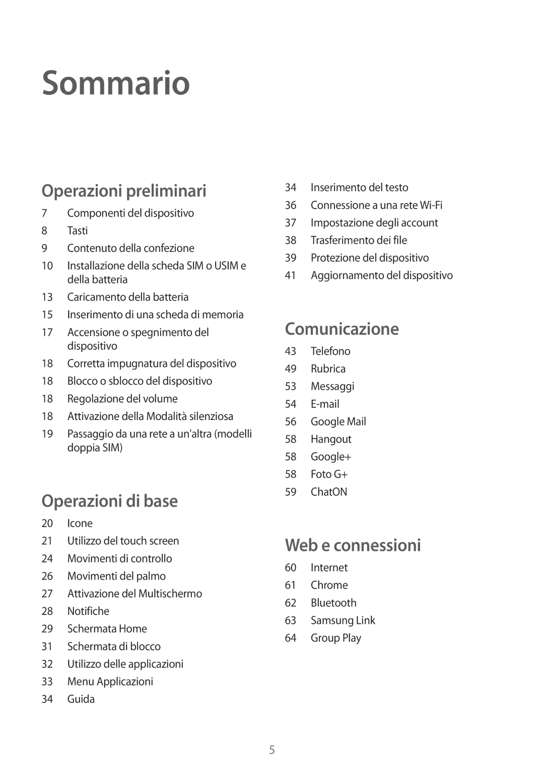 Samsung GT-I9060EGAITV, GT-I9060ZOAITV, GT-I9060MKAITV, GT-I9060ZWATIM, GT-I9060MKATIM manual Sommario, Operazioni preliminari 