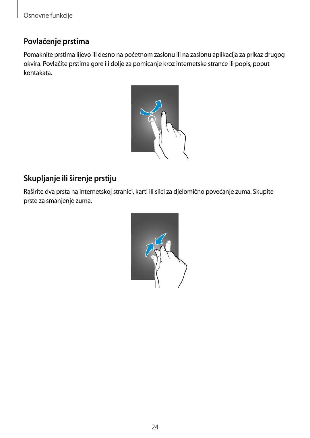 Samsung GT-I9060ZWISEE manual Povlačenje prstima, Skupljanje ili širenje prstiju 