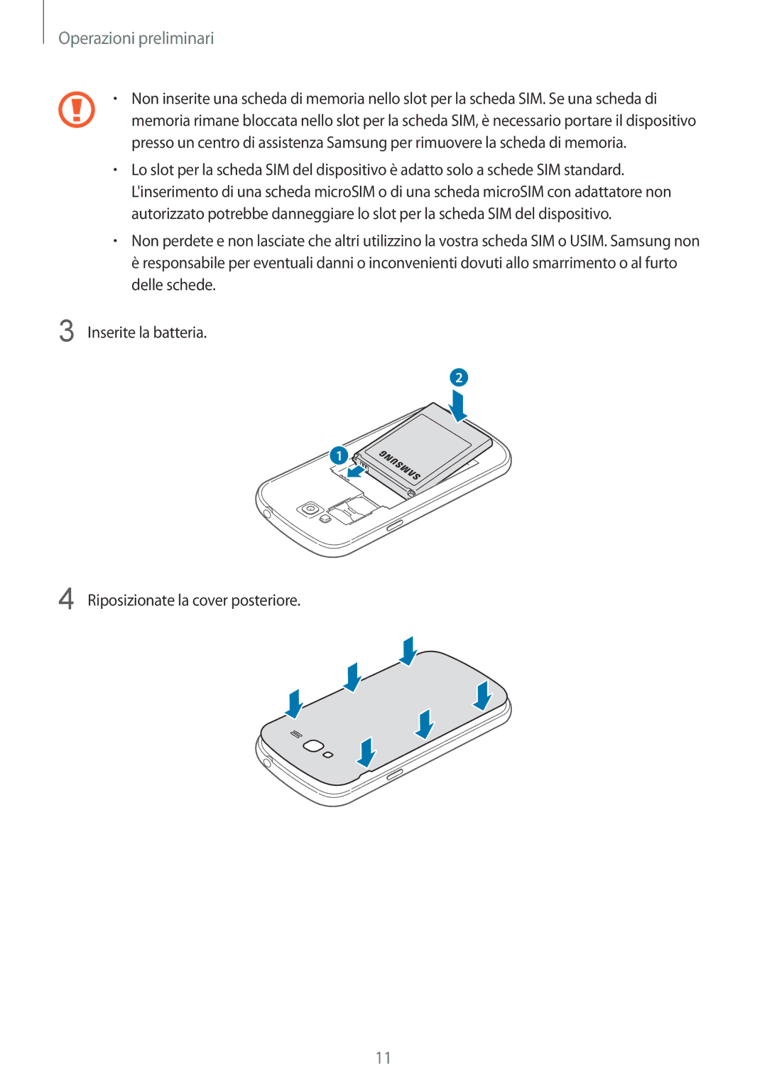 Samsung GT-I9060ZWITUR, GT-I9060ZWSBGL, GT-I9060MKSXEO, GT-I9060ZWSPHE, GT-I9060ZWSETL, GT-I9060ZDSTPH Operazioni preliminari 