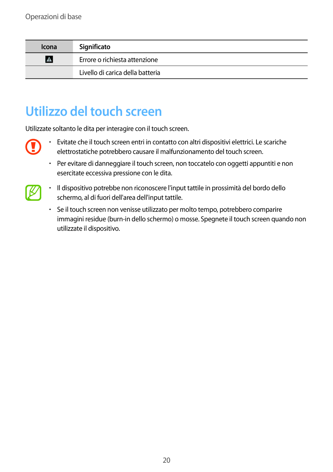 Samsung GT-I9060MKIXEO, GT-I9060ZWSBGL, GT-I9060MKSXEO, GT-I9060ZWSPHE, GT-I9060ZWSETL manual Utilizzo del touch screen 