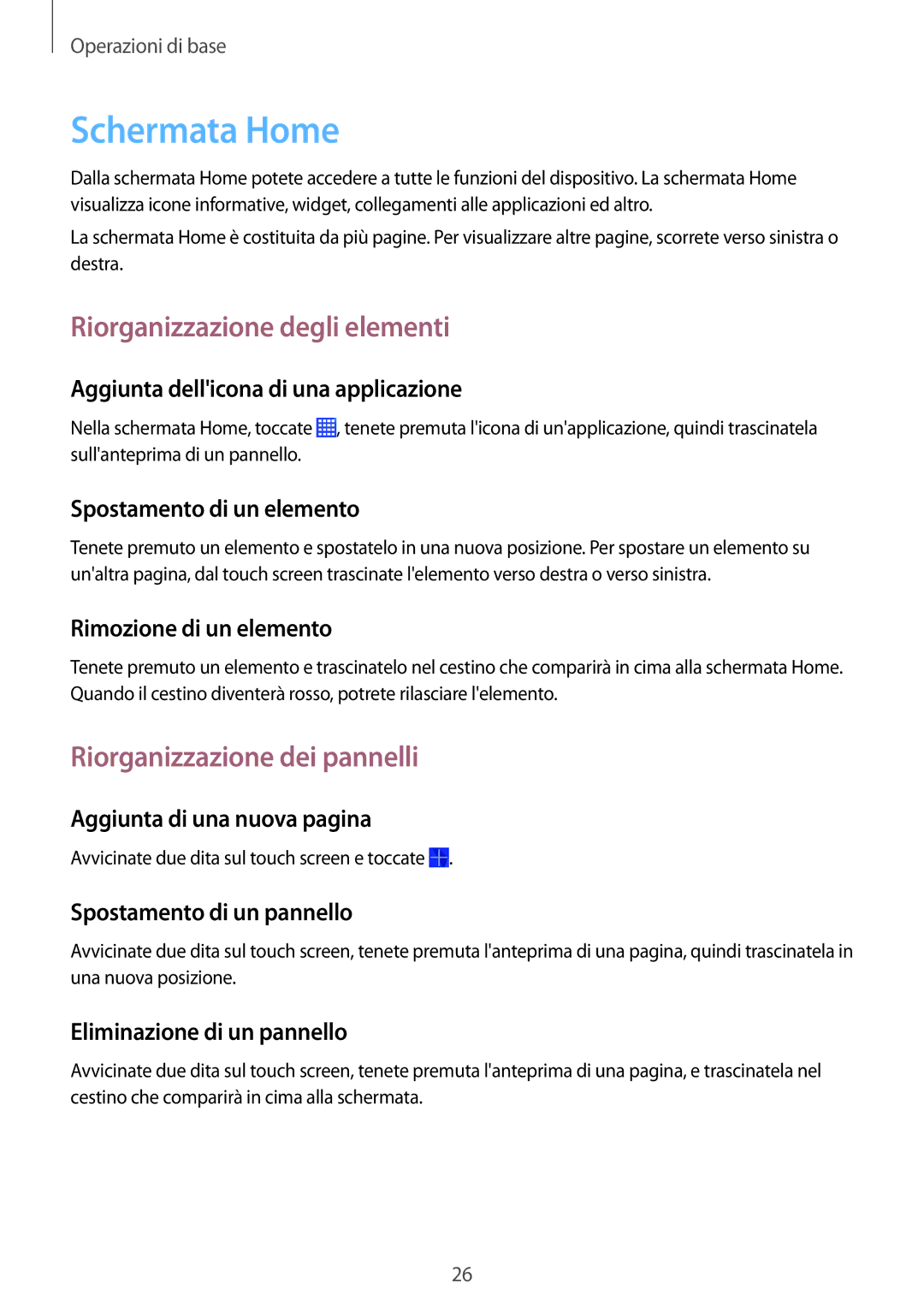 Samsung GT-I9060MKSVVT, GT-I9060ZWSBGL manual Schermata Home, Riorganizzazione degli elementi, Riorganizzazione dei pannelli 