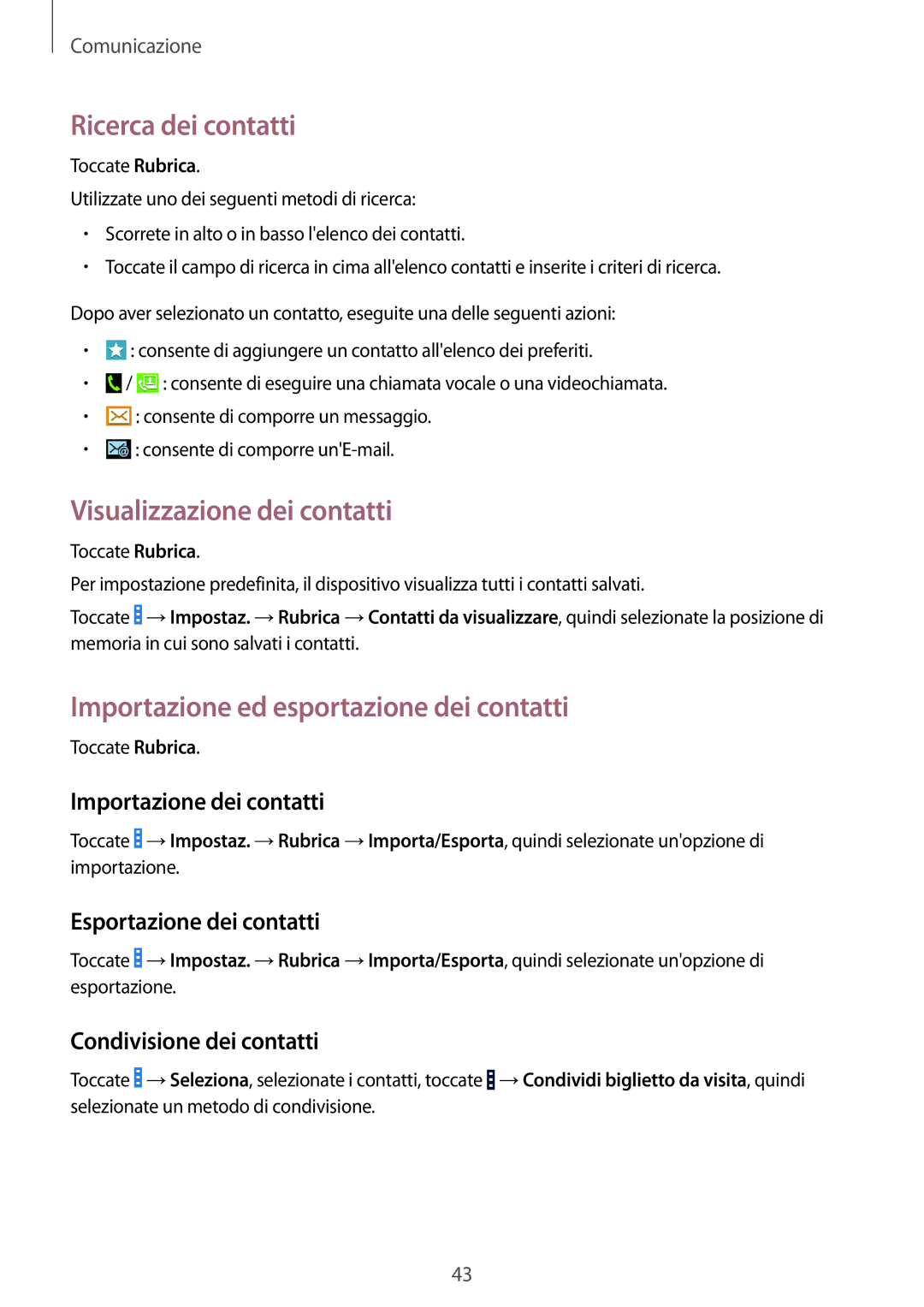 Samsung GT-I9060MKSXEO manual Ricerca dei contatti, Visualizzazione dei contatti, Importazione ed esportazione dei contatti 