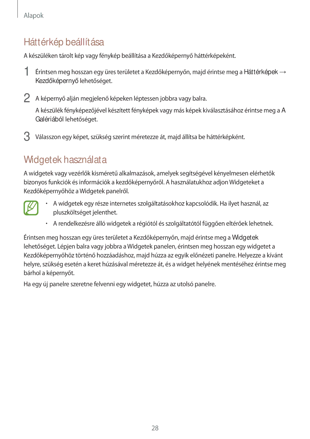 Samsung GT-I9060MKSXEH, GT-I9060ZWSETL, GT-I9060MKIXEO Háttérkép beállítása, Widgetek használata, Kezdőképernyő lehetőséget 