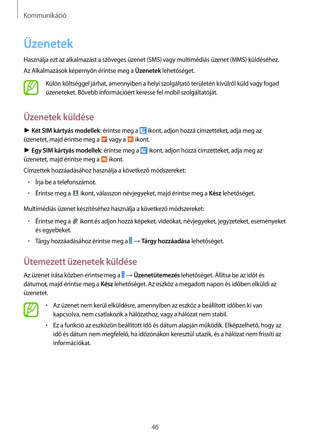 Samsung GT2I9060ZDSXEH, GT-I9060ZWSETL, GT-I9060MKIXEO, GT-I9060MKSETL manual Üzenetek küldése, Ütemezett üzenetek küldése 