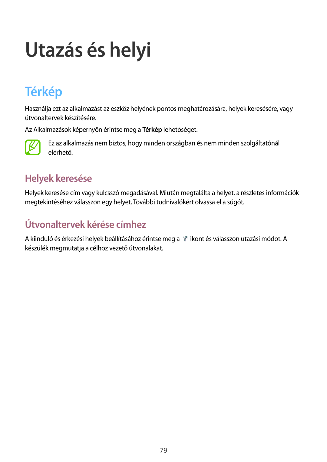 Samsung GT-I9060ZWSXEH, GT-I9060ZWSETL manual Utazás és helyi, Térkép, Helyek keresése, Útvonaltervek kérése címhez 