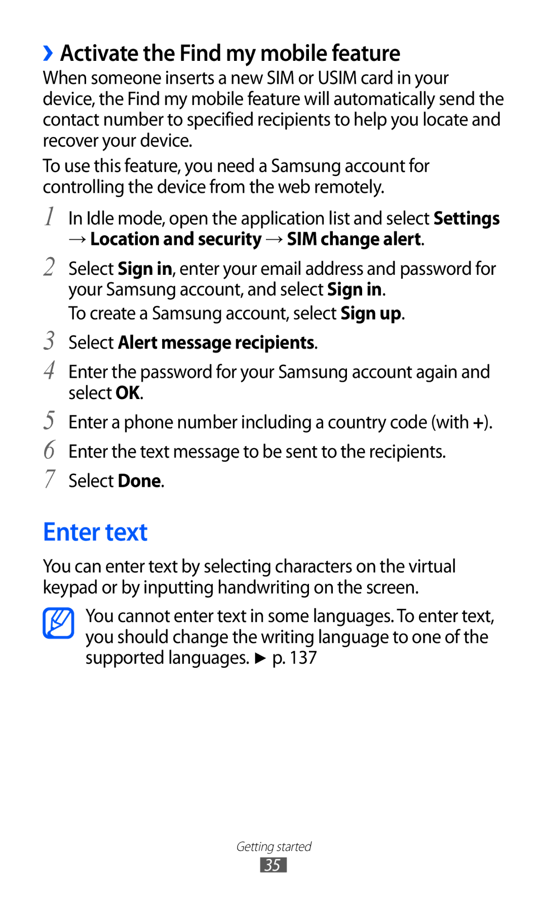 Samsung GT-I9070 user manual Enter text, ››Activate the Find my mobile feature, → Location and security → SIM change alert 