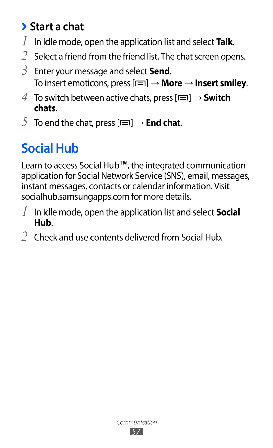 Samsung GT-I9070 user manual Social Hub, ››Start a chat, Idle mode, open the application list and select Social 