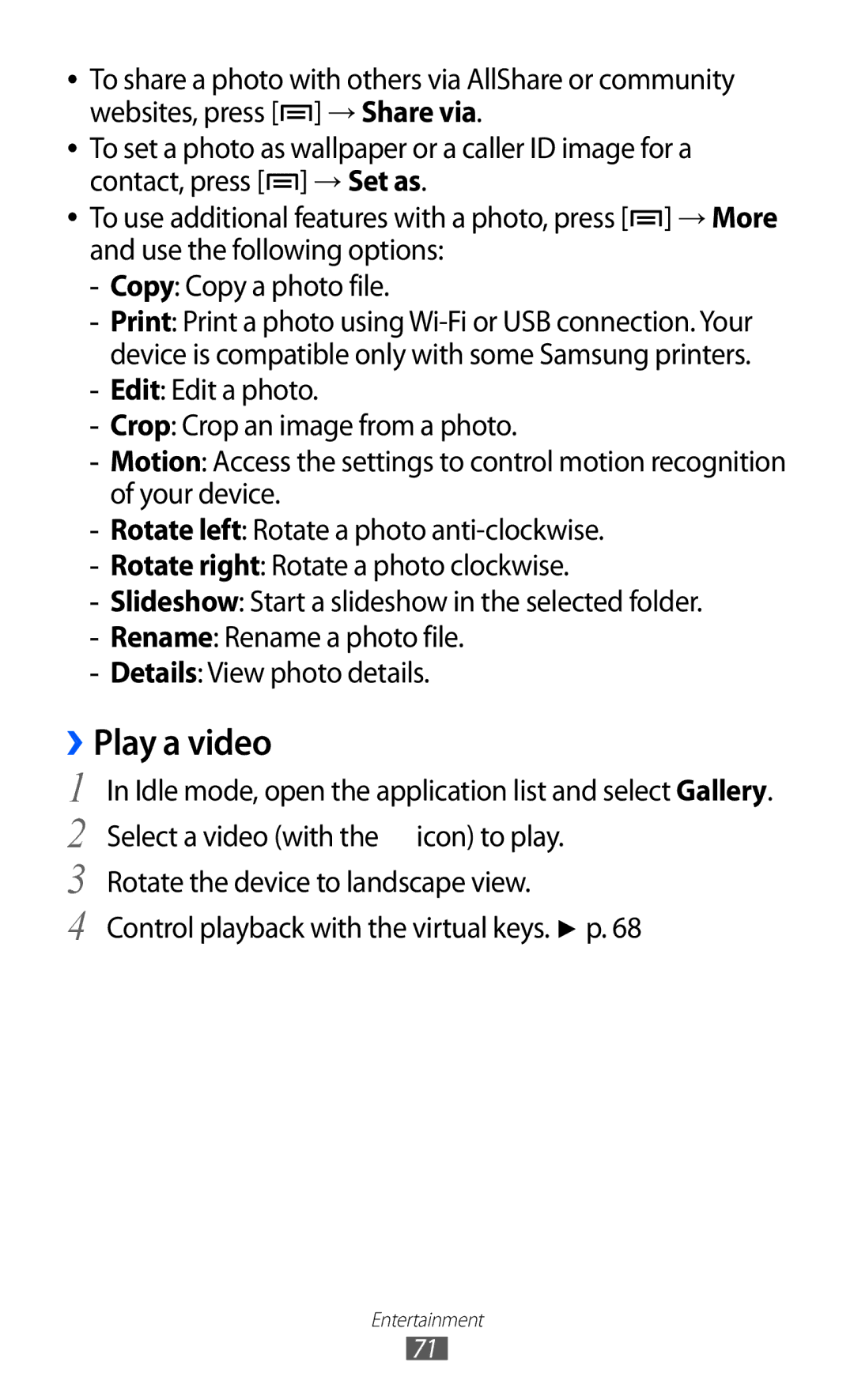 Samsung GT-I9070 user manual Play a video, Select a video with the icon to play, Rotate the device to landscape view 