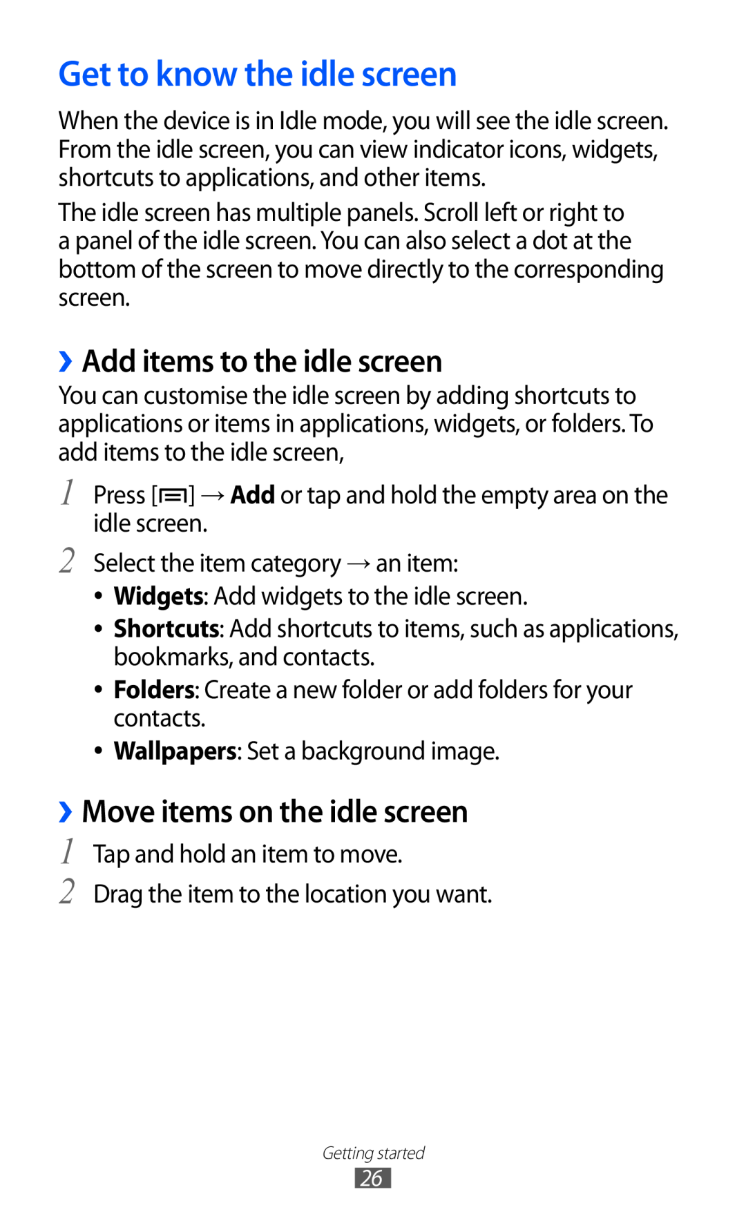 Samsung GT-I9070 user manual Get to know the idle screen, ››Add items to the idle screen, ››Move items on the idle screen 