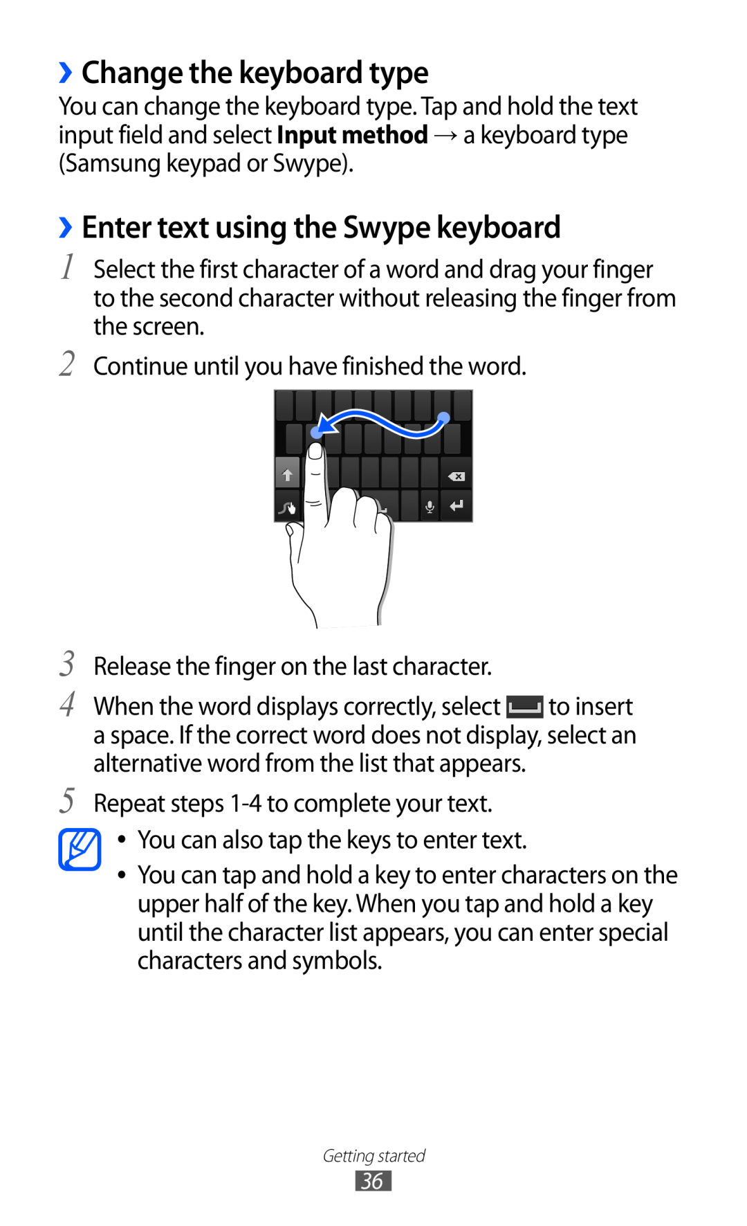 Samsung GT-I9070 user manual ››Change the keyboard type, ››Enter text using the Swype keyboard 