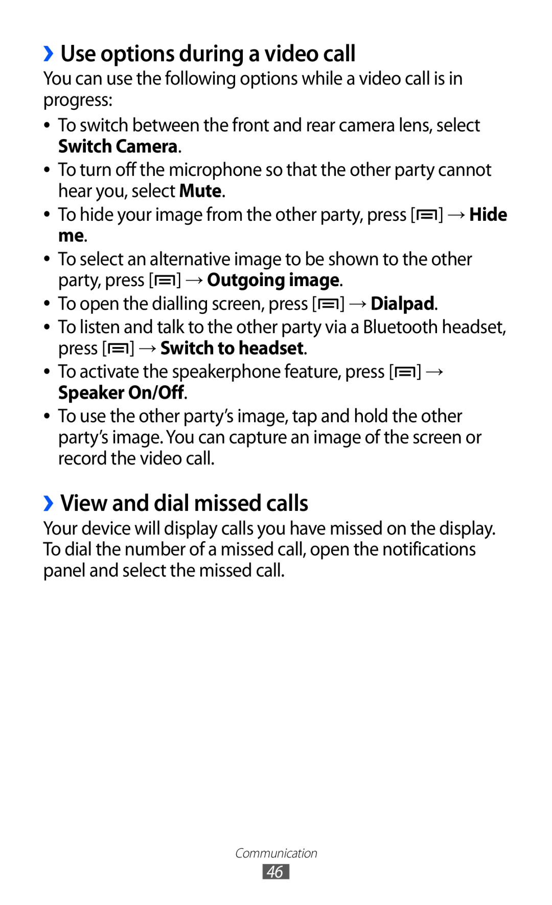 Samsung GT-I9070 user manual ››Use options during a video call, ››View and dial missed calls 