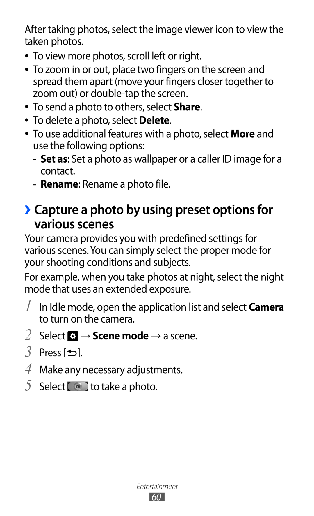 Samsung GT-I9070 ››Capture a photo by using preset options for various scenes, Select → Scene mode → a scene. Press 