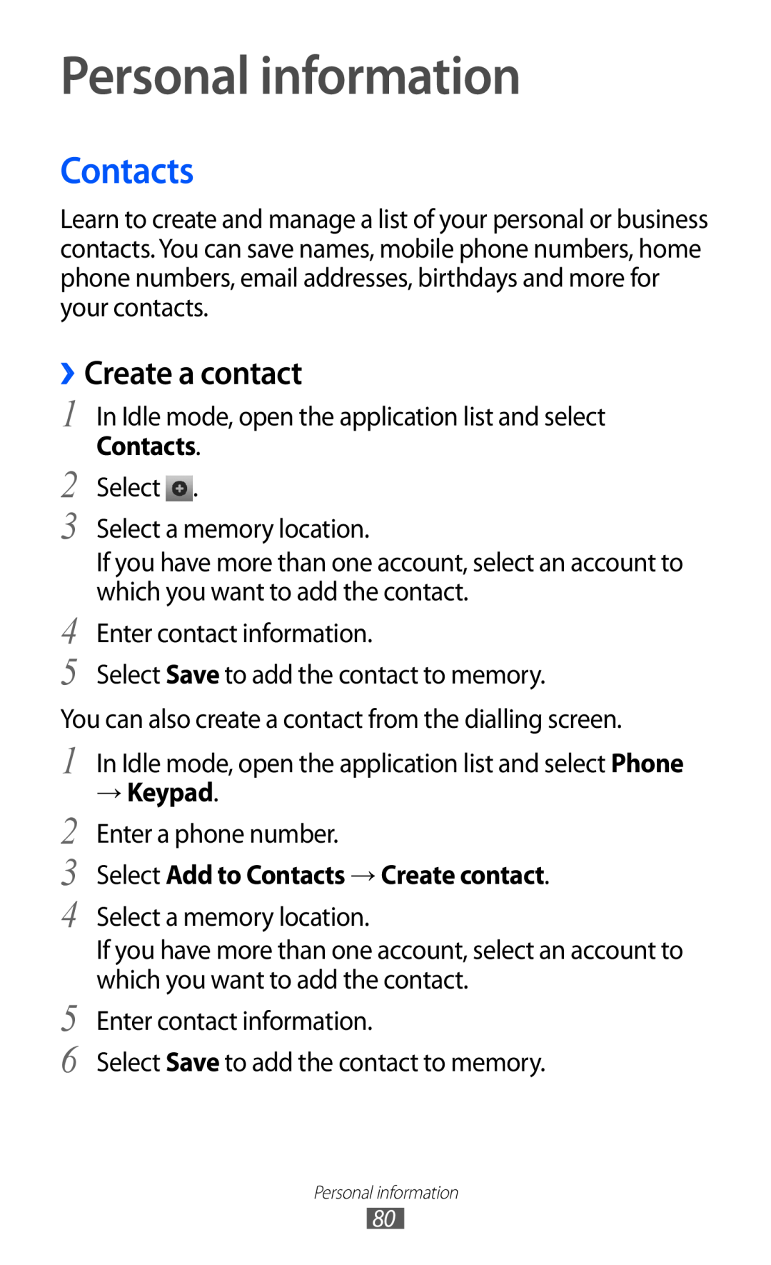 Samsung GT-I9070 Personal information, ››Create a contact, → Keypad, Select Add to Contacts → Create contact 