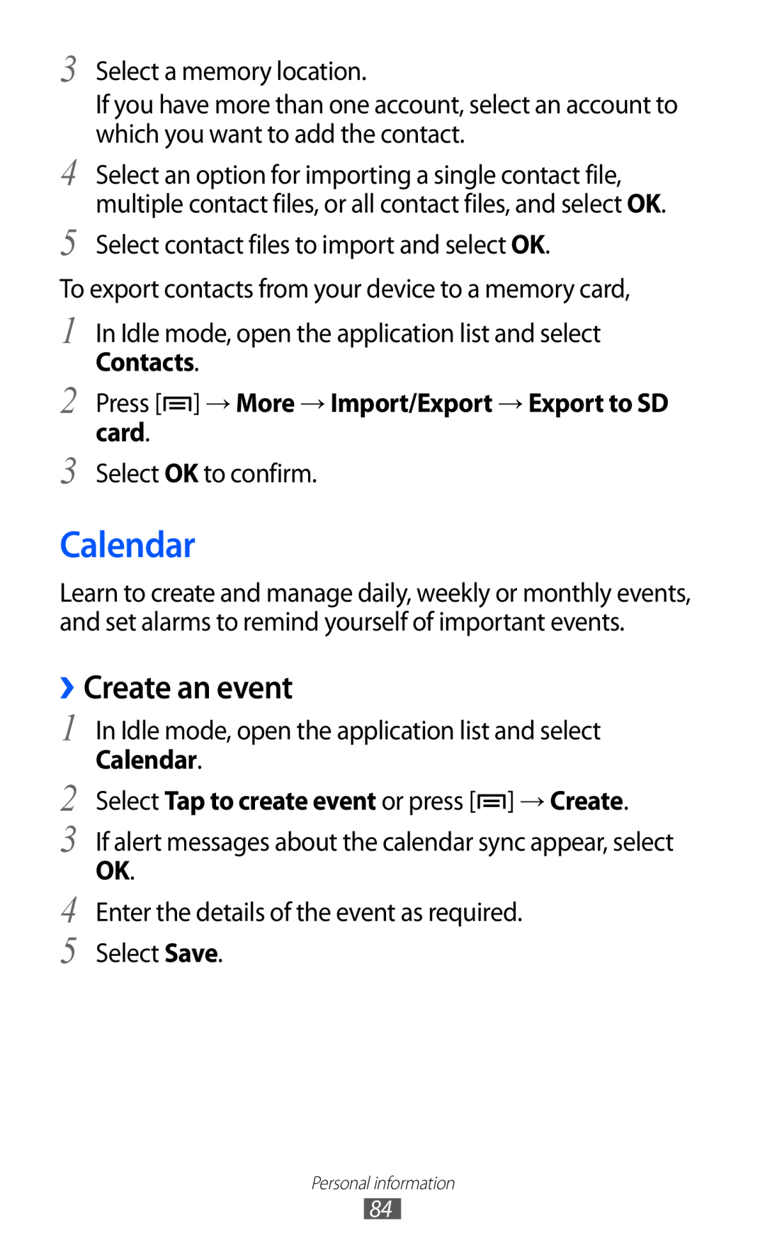 Samsung GT-I9070 user manual Calendar, ››Create an event, Contacts Press → More → Import/Export → Export to SD card 