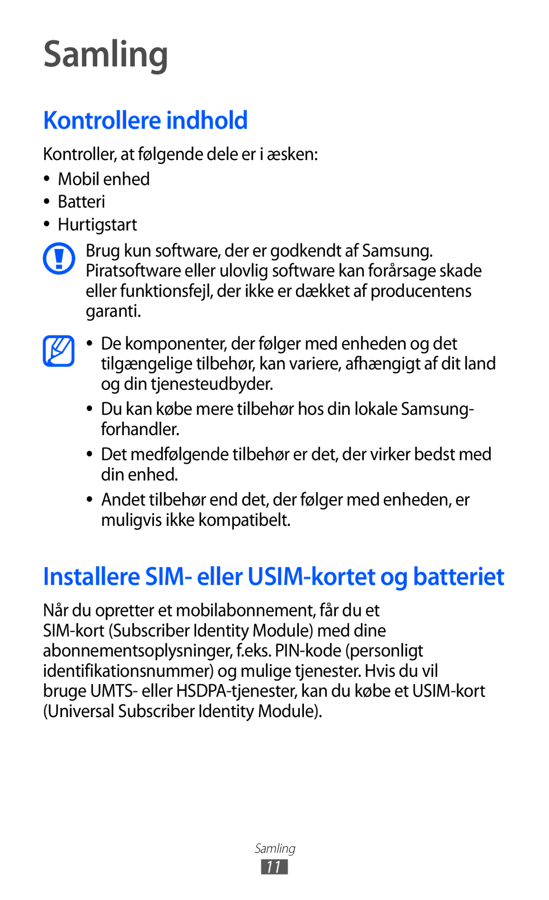 Samsung GT-I9070RWANEE, GT-I9070HKANEE manual Samling, Kontrollere indhold, Kontroller, at følgende dele er i æsken 