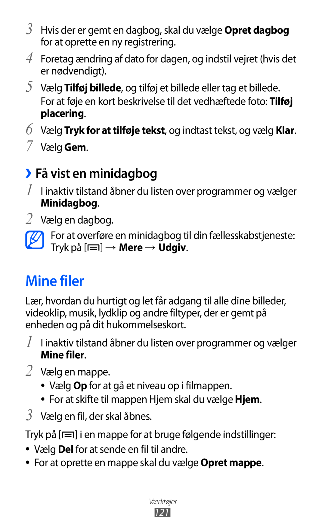 Samsung GT-I9070MSANEE, GT-I9070HKANEE, GT-I9070RWANEE manual Mine filer, ››Få vist en minidagbog 