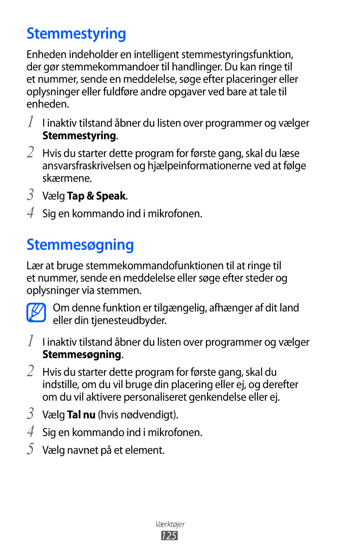 Samsung GT-I9070RWANEE, GT-I9070HKANEE Stemmestyring, Stemmesøgning, Vælg Tap & Speak, Sig en kommando ind i mikrofonen 