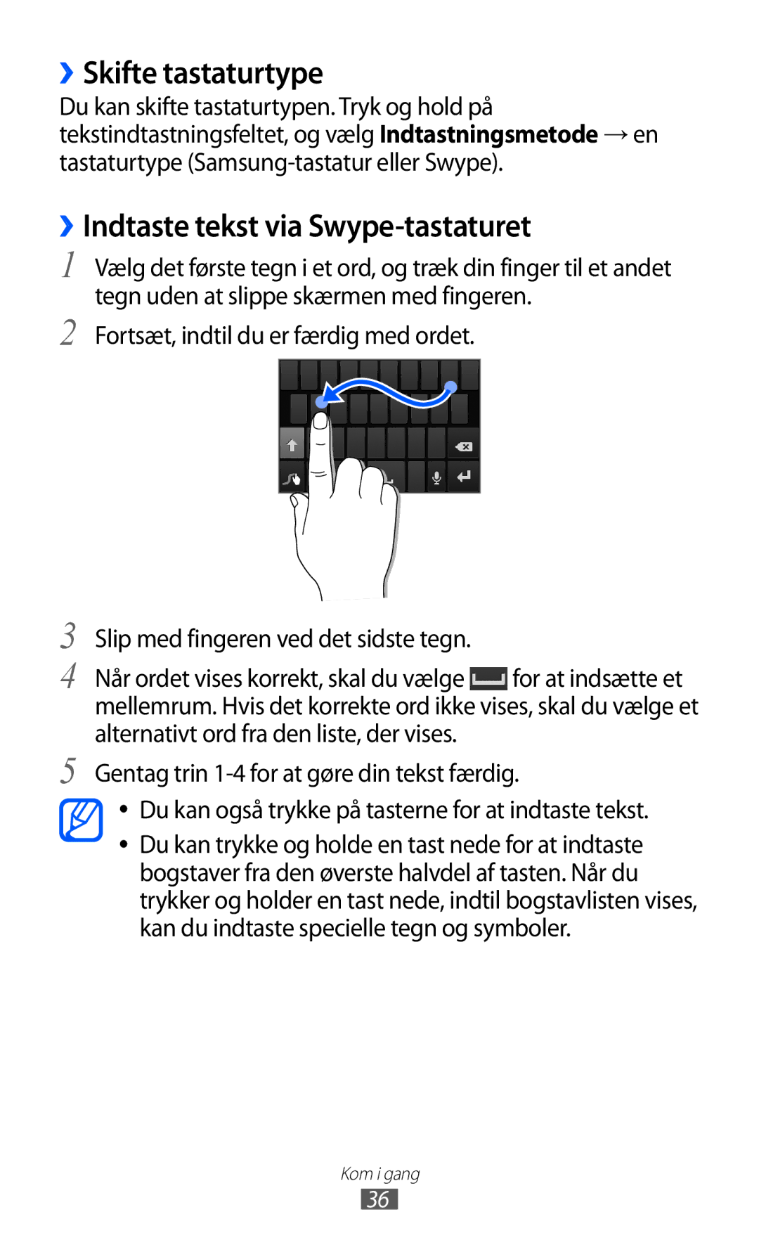 Samsung GT-I9070HKANEE, GT-I9070MSANEE, GT-I9070RWANEE manual ››Skifte tastaturtype, ››Indtaste tekst via Swype-tastaturet 