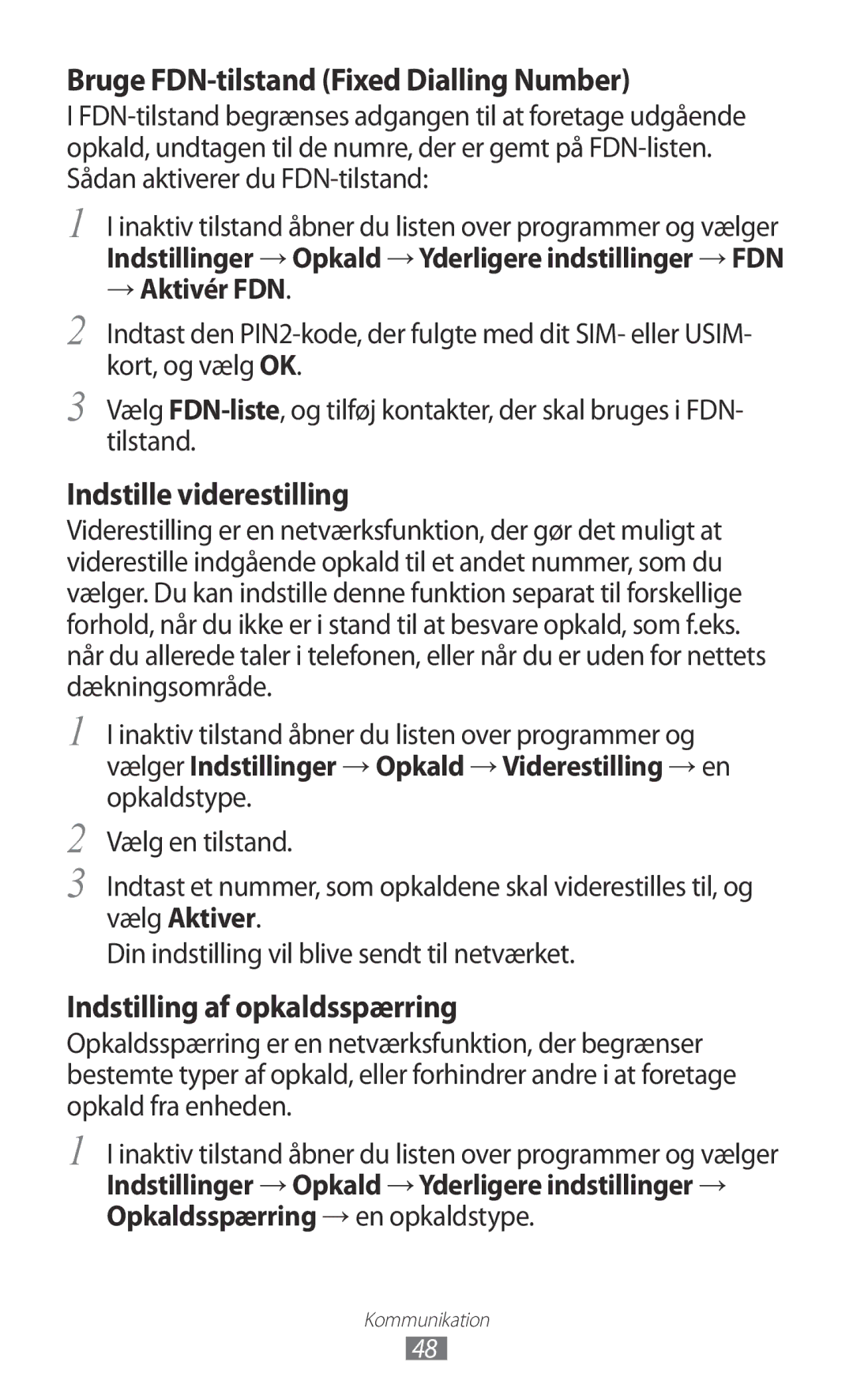 Samsung GT-I9070HKANEE, GT-I9070MSANEE, GT-I9070RWANEE manual Bruge FDN-tilstand Fixed Dialling Number, → Aktivér FDN 