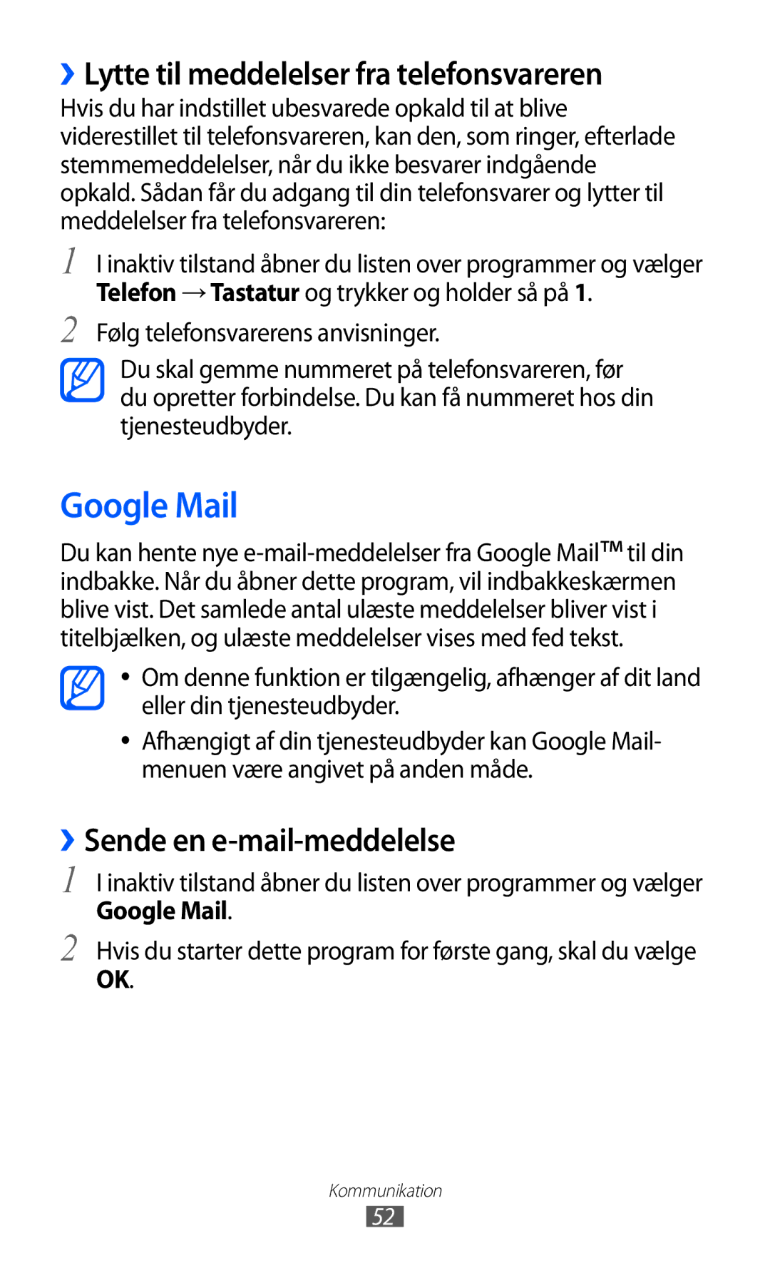 Samsung GT-I9070MSANEE manual Google Mail, ››Lytte til meddelelser fra telefonsvareren, ››Sende en e-mail-meddelelse 