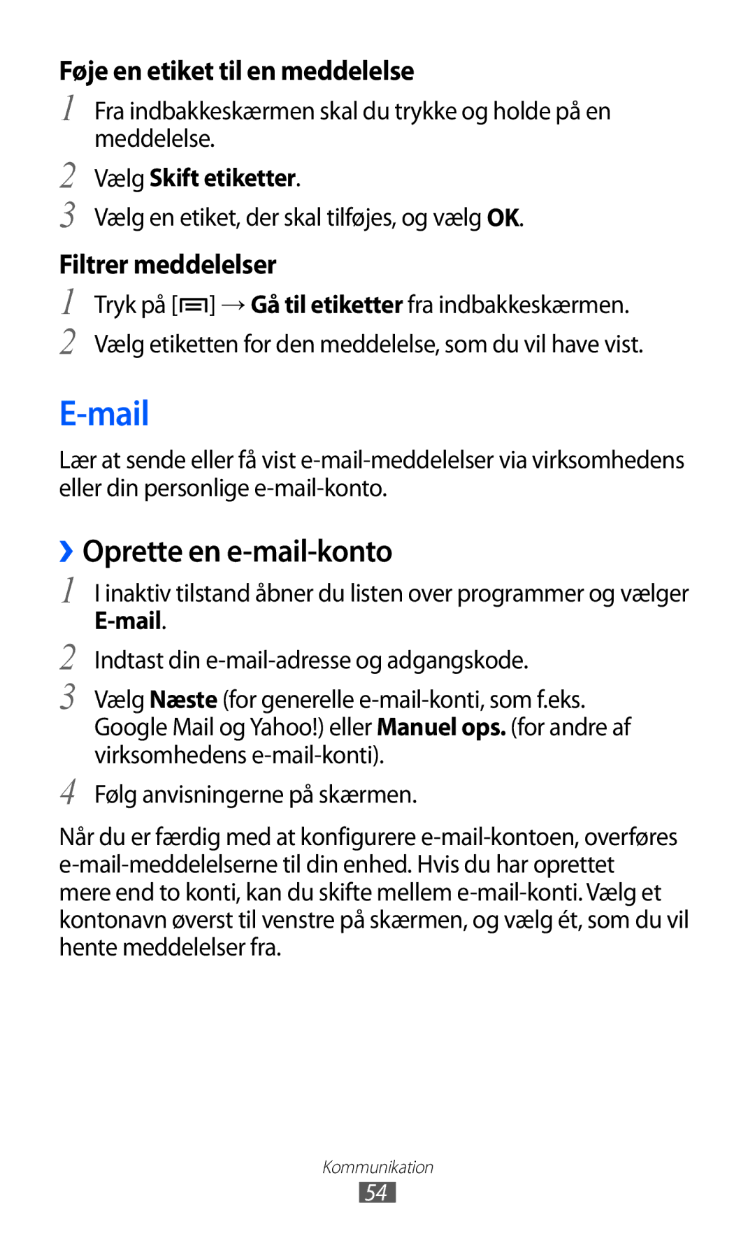 Samsung GT-I9070HKANEE, GT-I9070MSANEE, GT-I9070RWANEE manual Mail, ››Oprette en e-mail-konto, Vælg Skift etiketter 