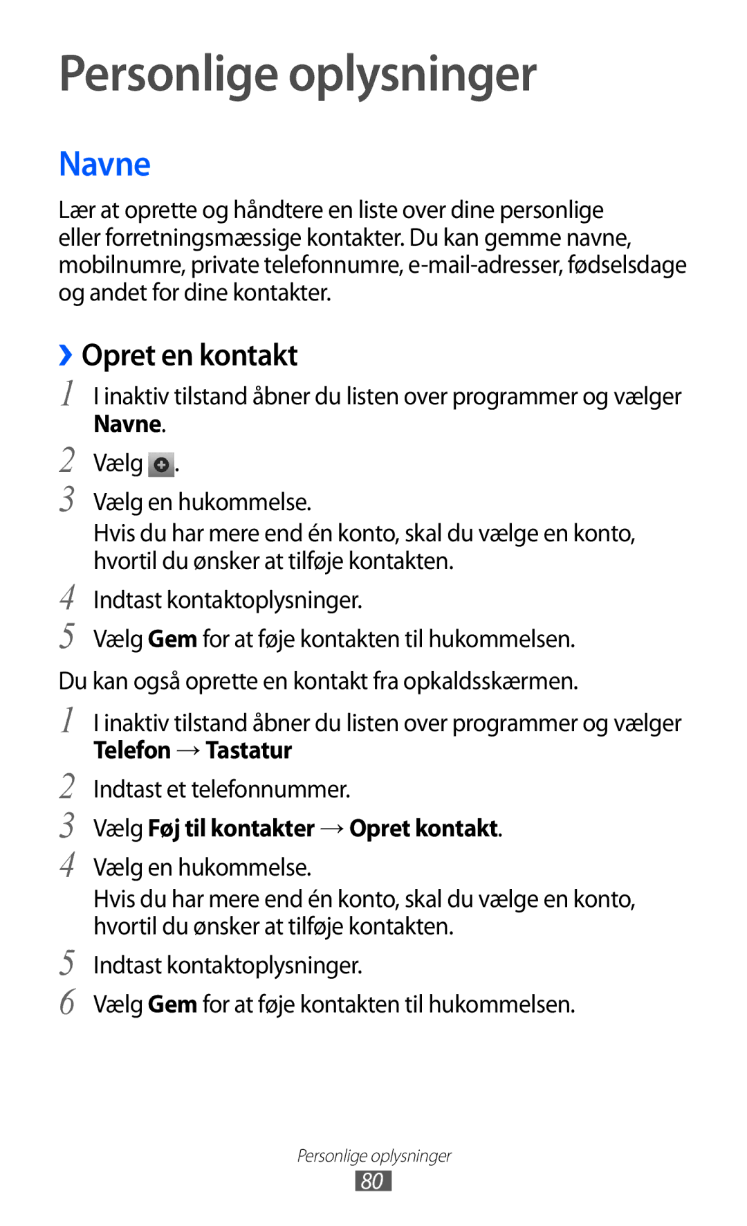 Samsung GT-I9070RWANEE, GT-I9070HKANEE manual Personlige oplysninger, Navne, ››Opret en kontakt, Telefon → Tastatur 