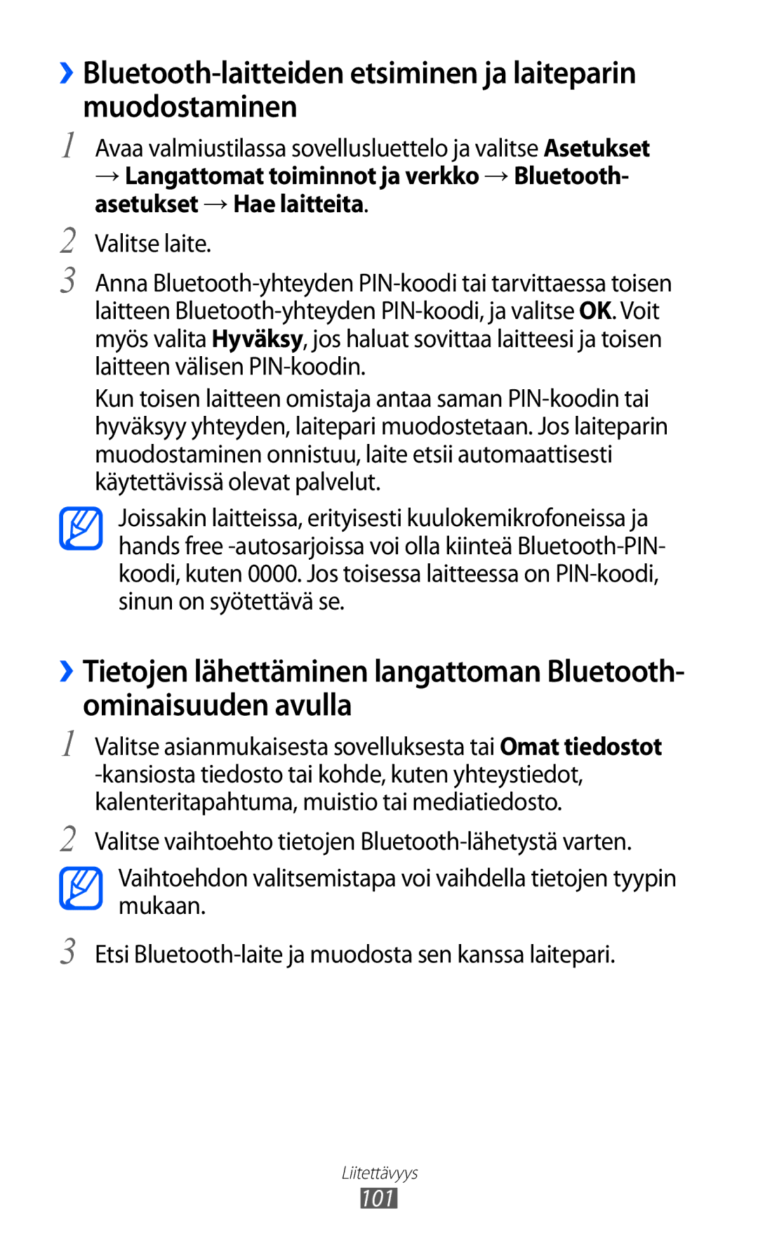 Samsung GT-I9070RWANEE, GT-I9070HKANEE manual ››Bluetooth-laitteiden etsiminen ja laiteparin muodostaminen, Valitse laite 