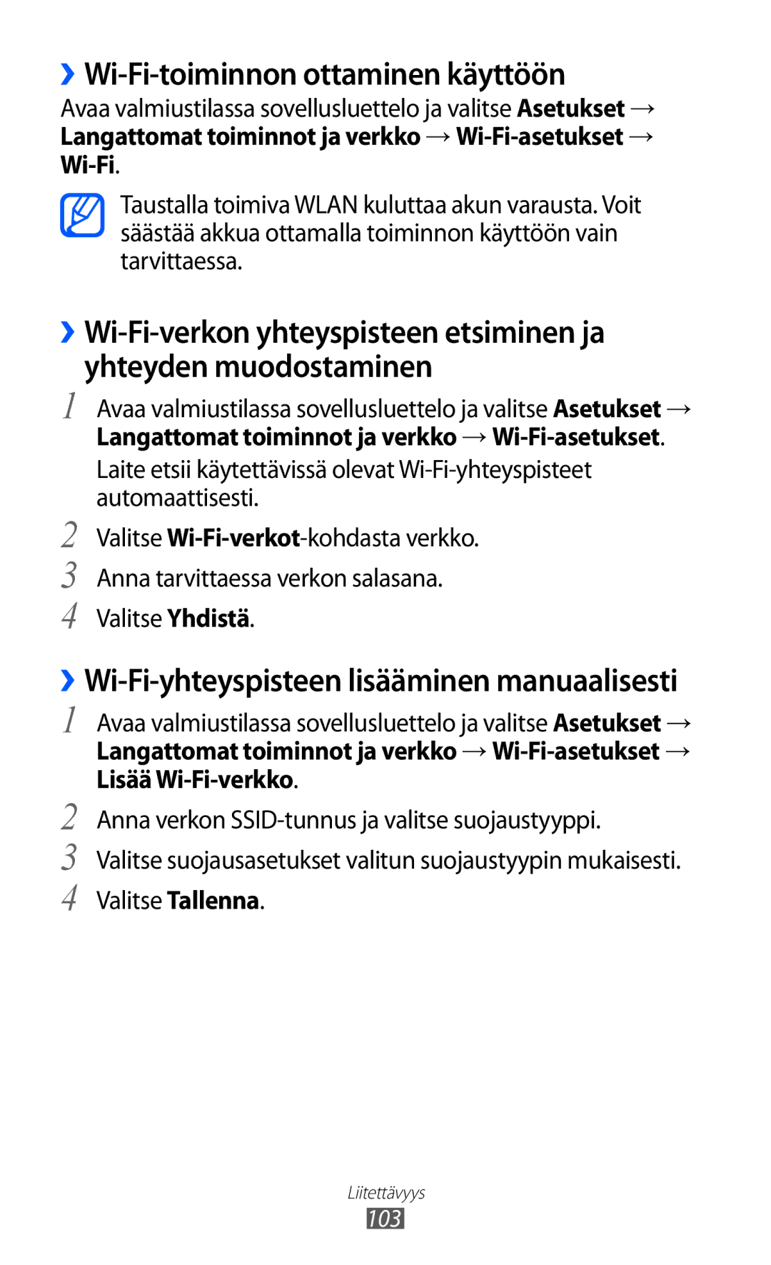 Samsung GT-I9070MSANEE manual ››Wi-Fi-toiminnon ottaminen käyttöön, ››Wi-Fi-yhteyspisteen lisääminen manuaalisesti 