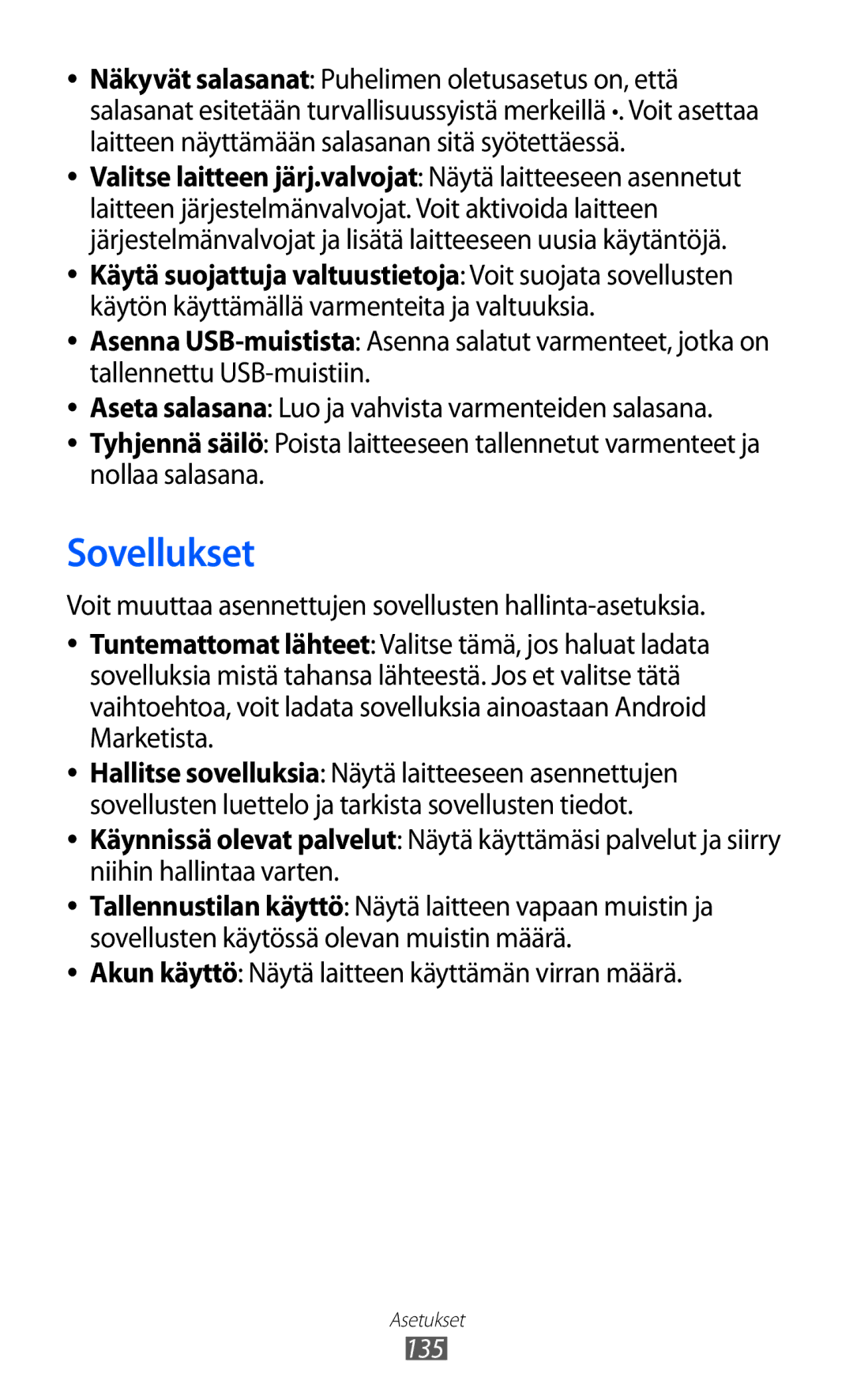 Samsung GT-I9070HKANEE, GT-I9070MSANEE manual Sovellukset, Voit muuttaa asennettujen sovellusten hallinta-asetuksia 