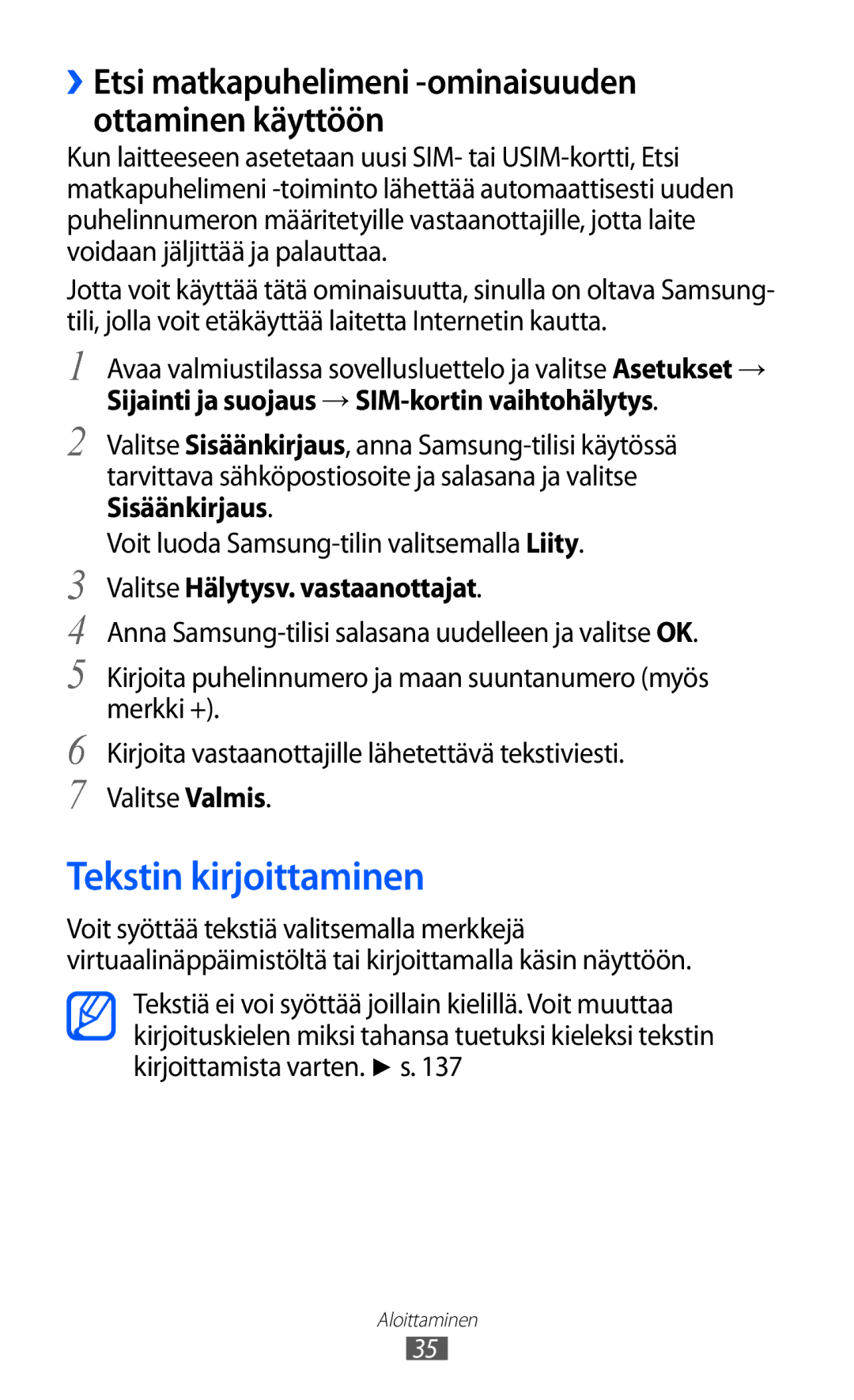 Samsung GT-I9070RWANEE, GT-I9070HKANEE Tekstin kirjoittaminen, ››Etsi matkapuhelimeni -ominaisuuden ottaminen käyttöön 