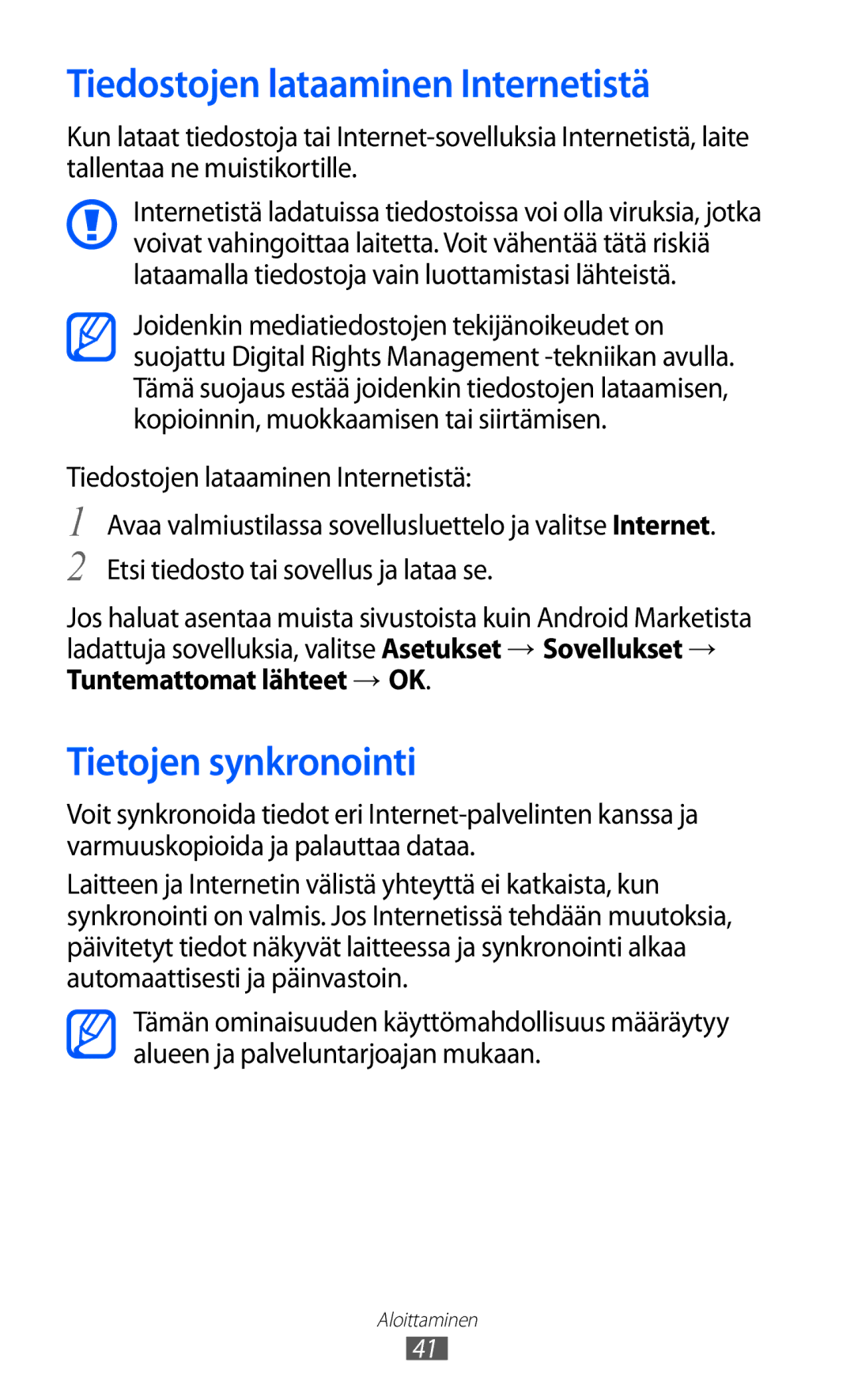 Samsung GT-I9070RWANEE, GT-I9070HKANEE, GT-I9070MSANEE manual Tiedostojen lataaminen Internetistä, Tietojen synkronointi 