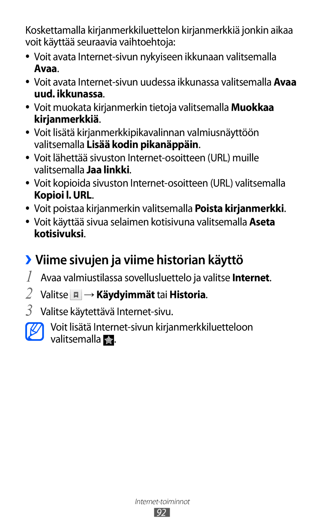 Samsung GT-I9070RWANEE, GT-I9070HKANEE manual ››Viime sivujen ja viime historian käyttö, Valitse → Käydyimmät tai Historia 