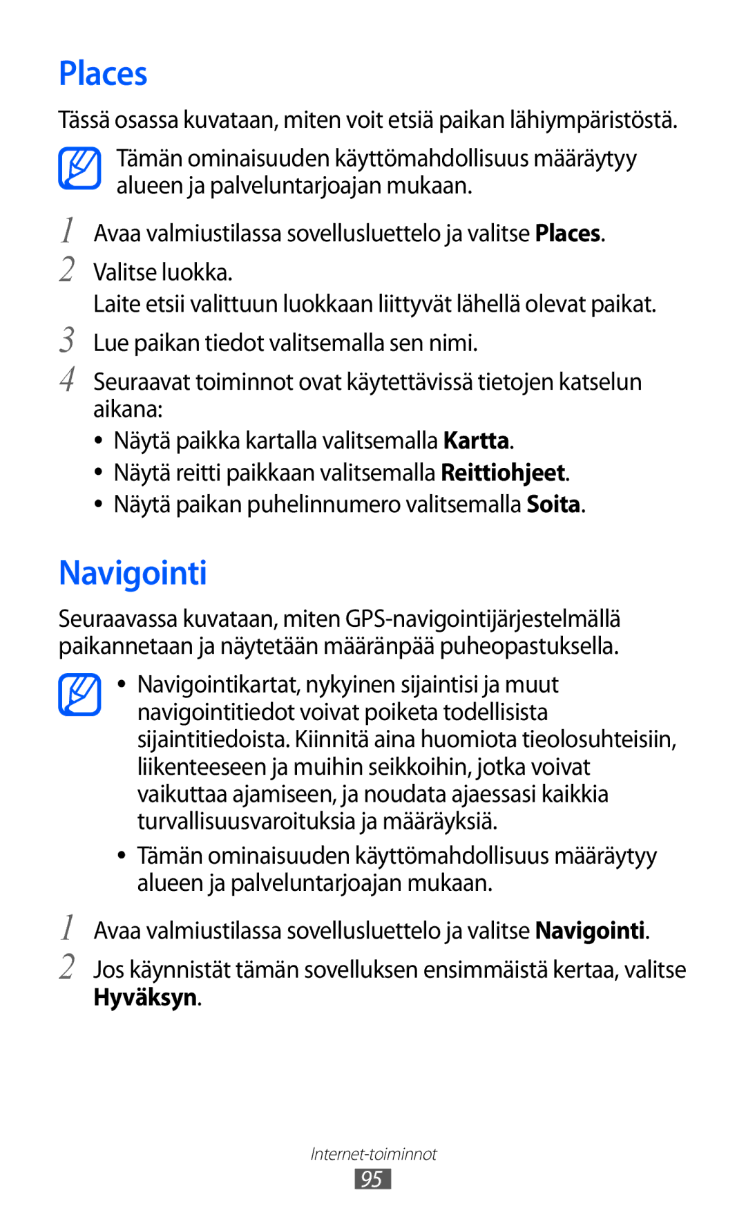 Samsung GT-I9070RWANEE, GT-I9070HKANEE, GT-I9070MSANEE manual Places, Navigointi, Hyväksyn 