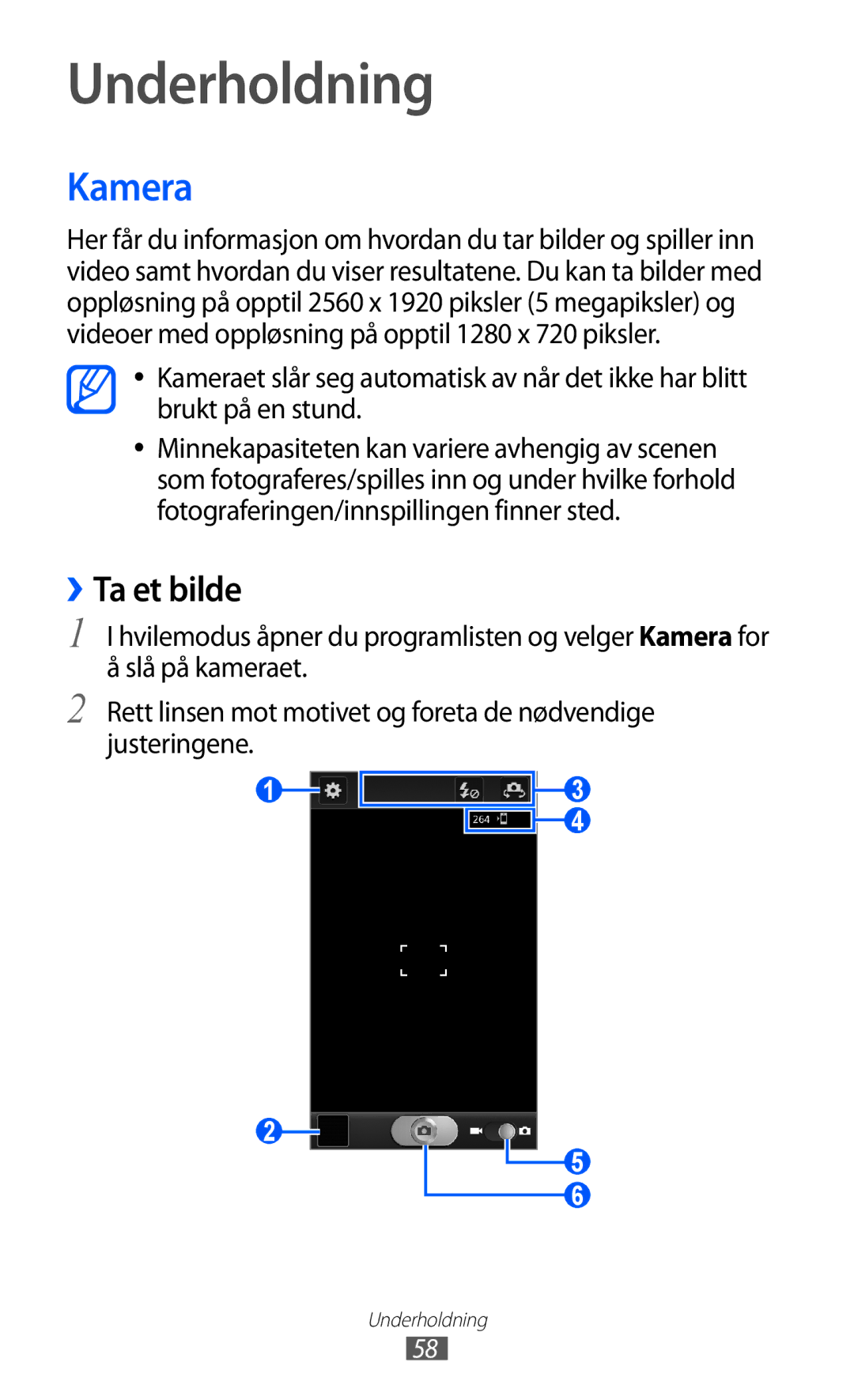 Samsung GT-I9070MSANEE, GT-I9070HKANEE, GT-I9070RWANEE manual Underholdning, Kamera, ››Ta et bilde 