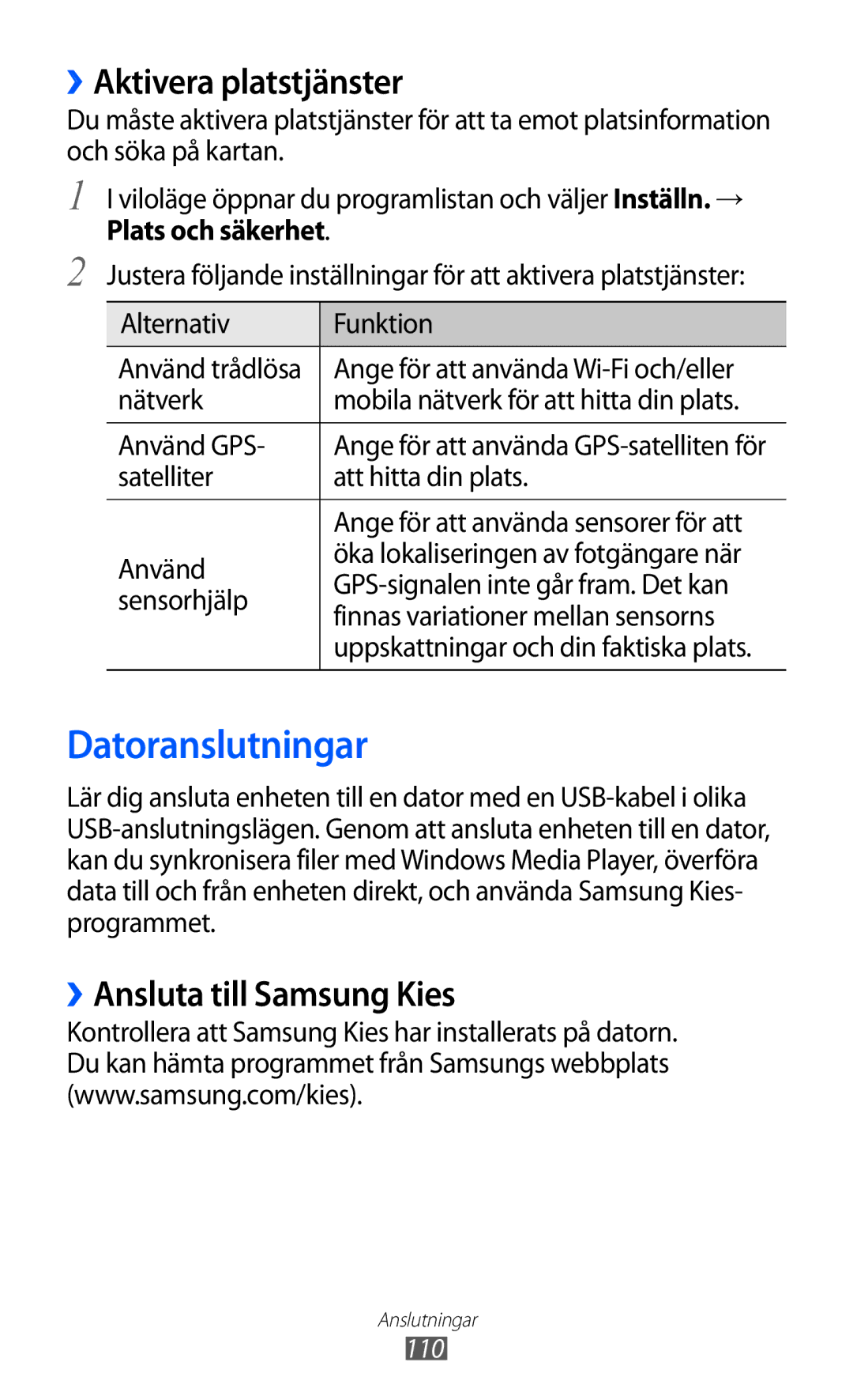 Samsung GT-I9070RWANEE manual Datoranslutningar, ››Aktivera platstjänster, ››Ansluta till Samsung Kies, Plats och säkerhet 