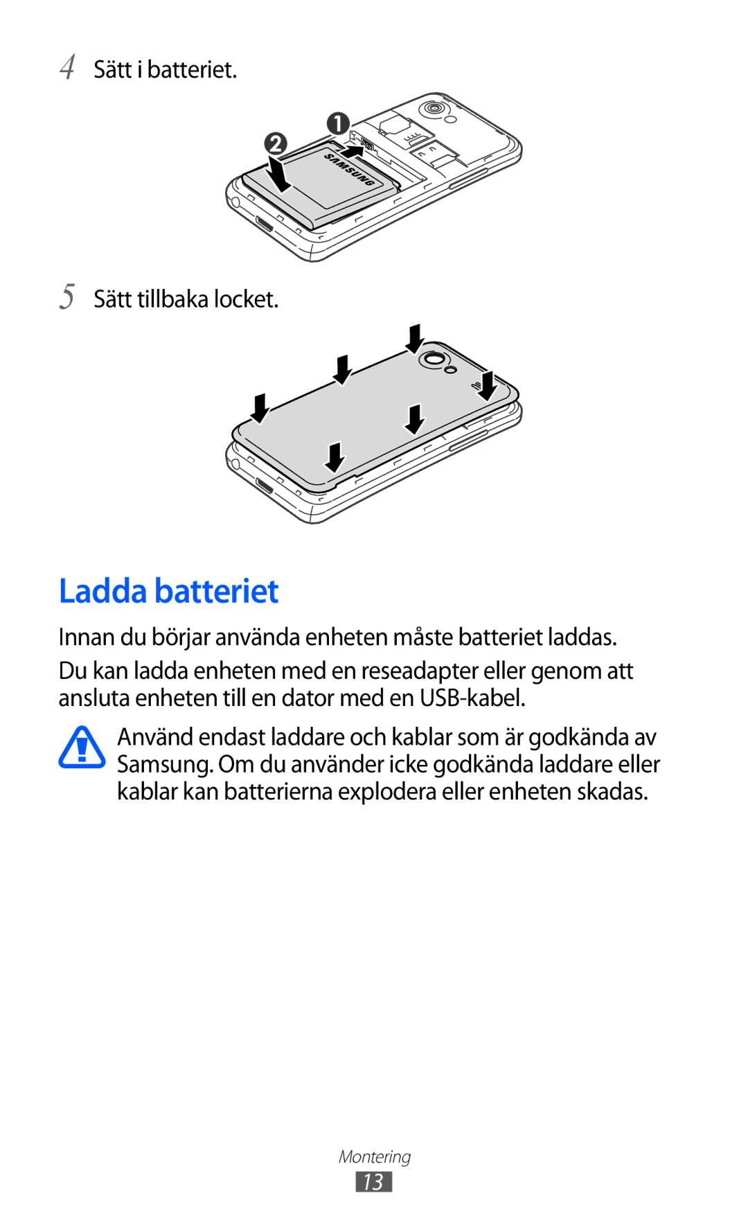 Samsung GT-I9070MSANEE, GT-I9070HKANEE, GT-I9070RWANEE manual Ladda batteriet, Sätt i batteriet Sätt tillbaka locket 