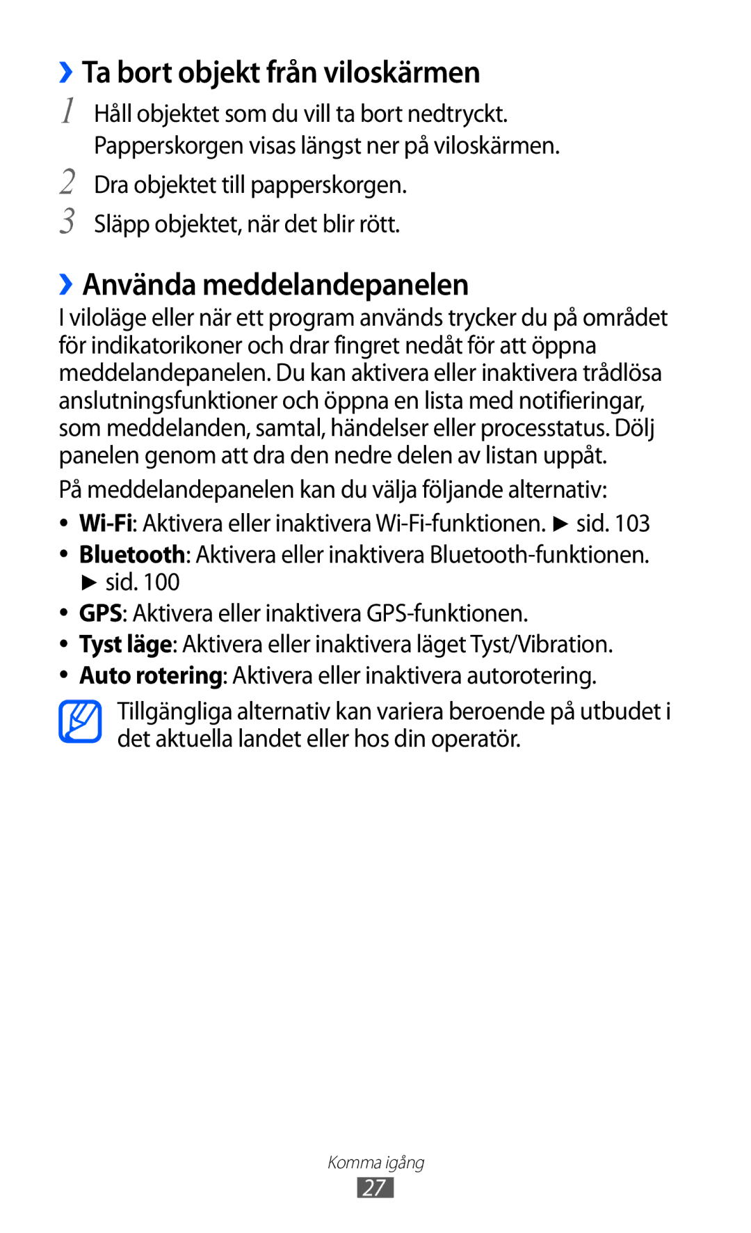 Samsung GT-I9070HKANEE, GT-I9070MSANEE, GT-I9070RWANEE manual ››Ta bort objekt från viloskärmen, ››Använda meddelandepanelen 