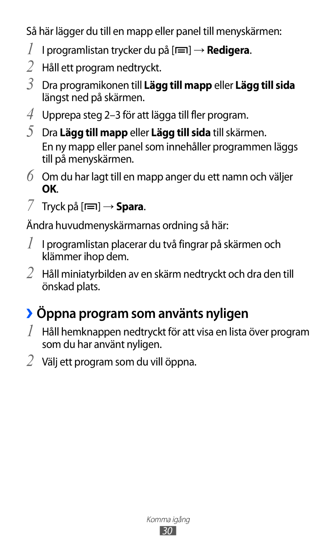 Samsung GT-I9070HKANEE manual ››Öppna program som använts nyligen, Dra Lägg till mapp eller Lägg till sida till skärmen 