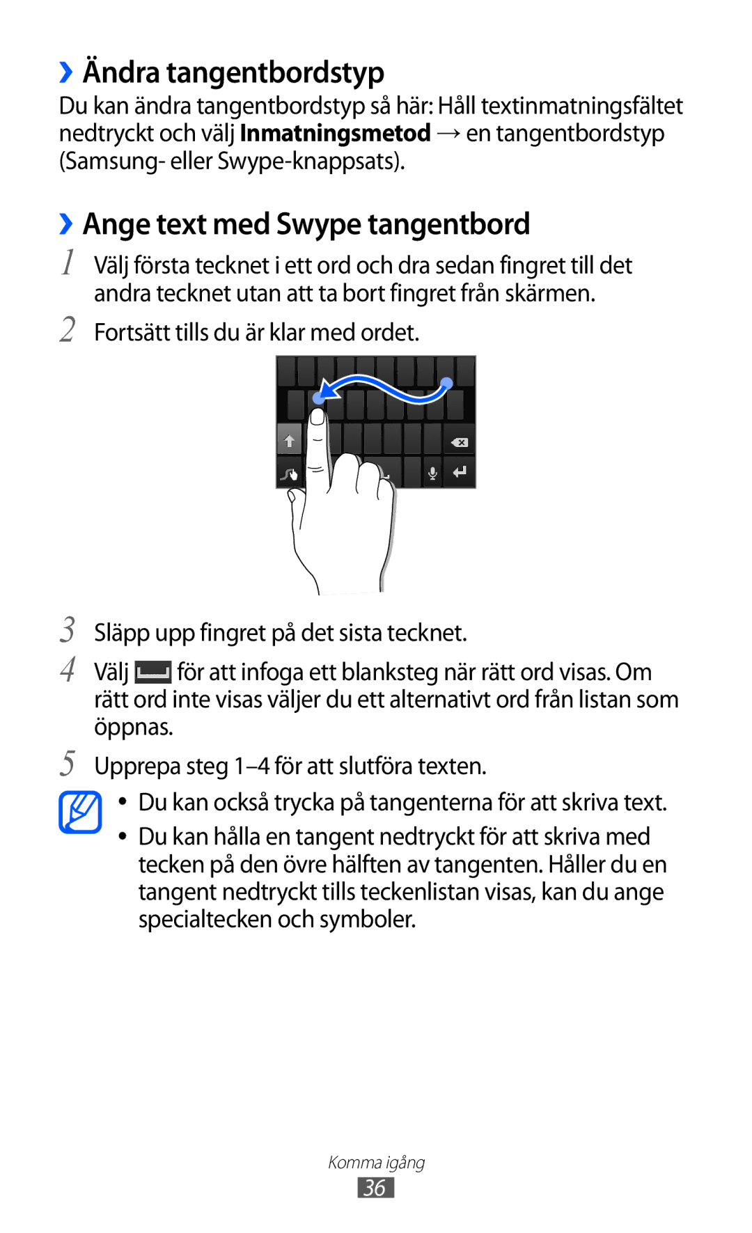 Samsung GT-I9070HKANEE, GT-I9070MSANEE, GT-I9070RWANEE manual ››Ändra tangentbordstyp, ››Ange text med Swype tangentbord 