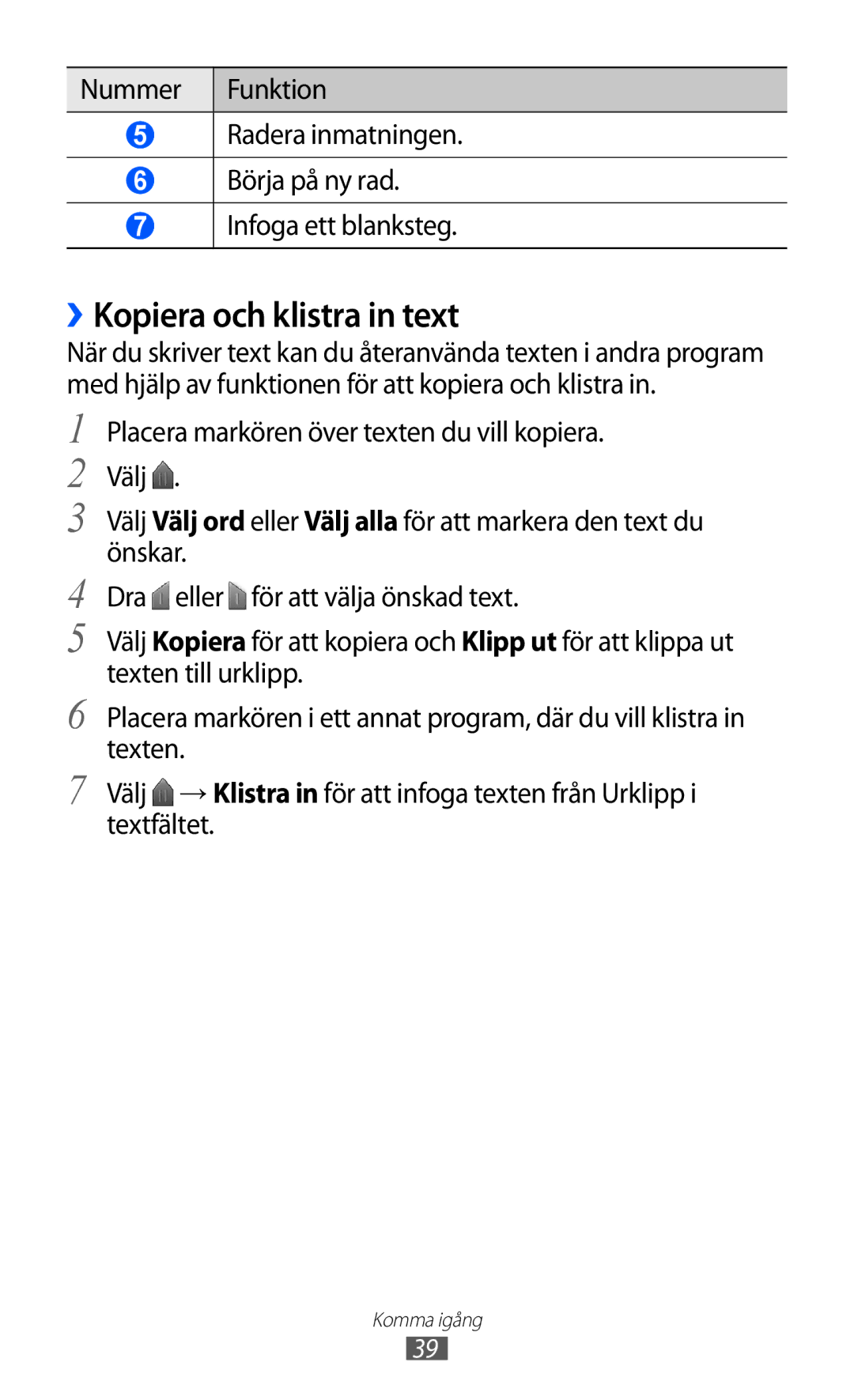 Samsung GT-I9070HKANEE, GT-I9070MSANEE, GT-I9070RWANEE manual ››Kopiera och klistra in text 