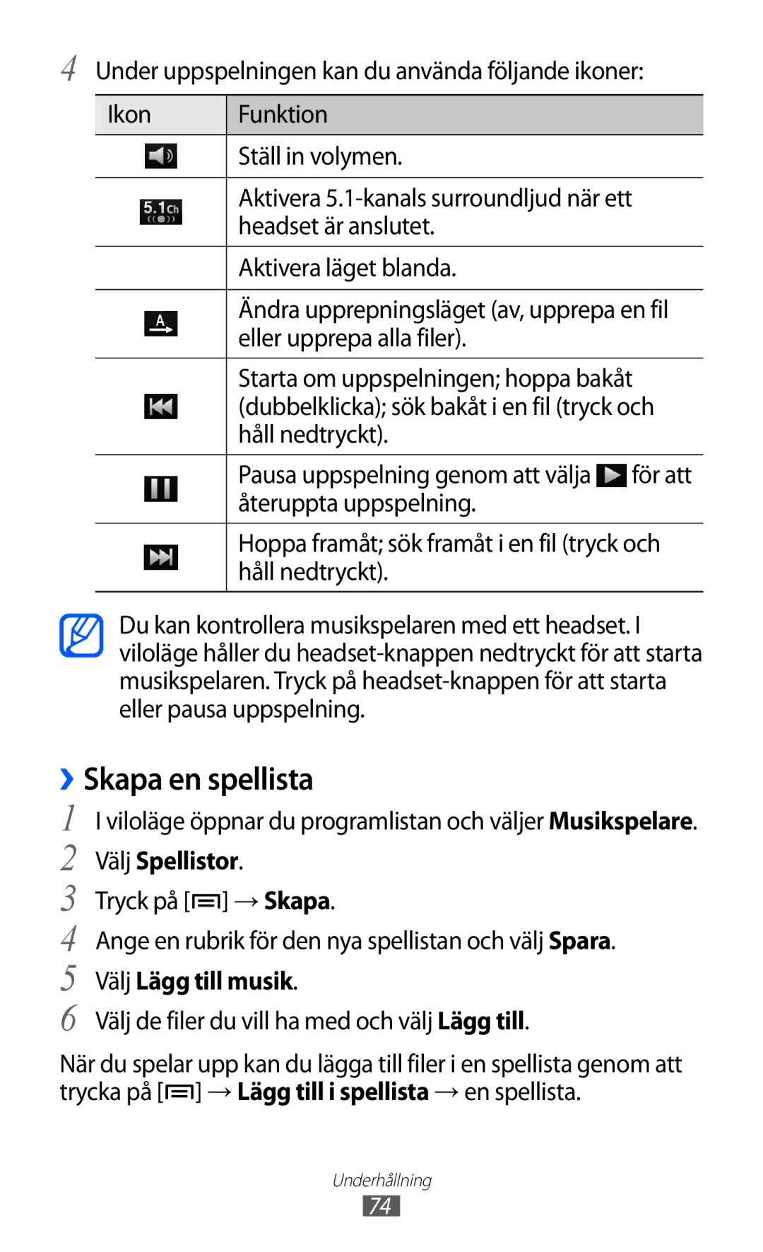 Samsung GT-I9070RWANEE, GT-I9070HKANEE, GT-I9070MSANEE manual Skapa en spellista, Välj Spellistor, Välj Lägg till musik 