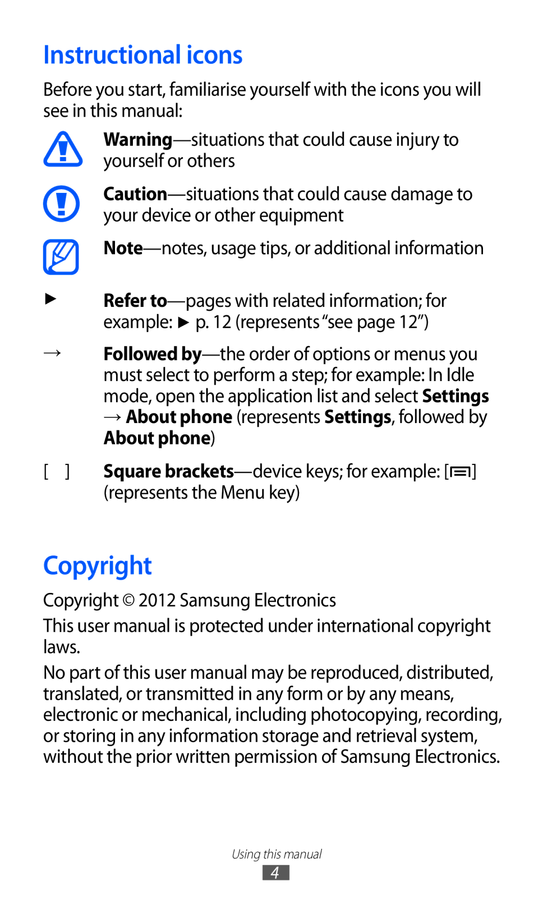 Samsung GT-I9070HKNTUR manual Instructional icons, Represents the Menu key, Copyright 2012 Samsung Electronics 